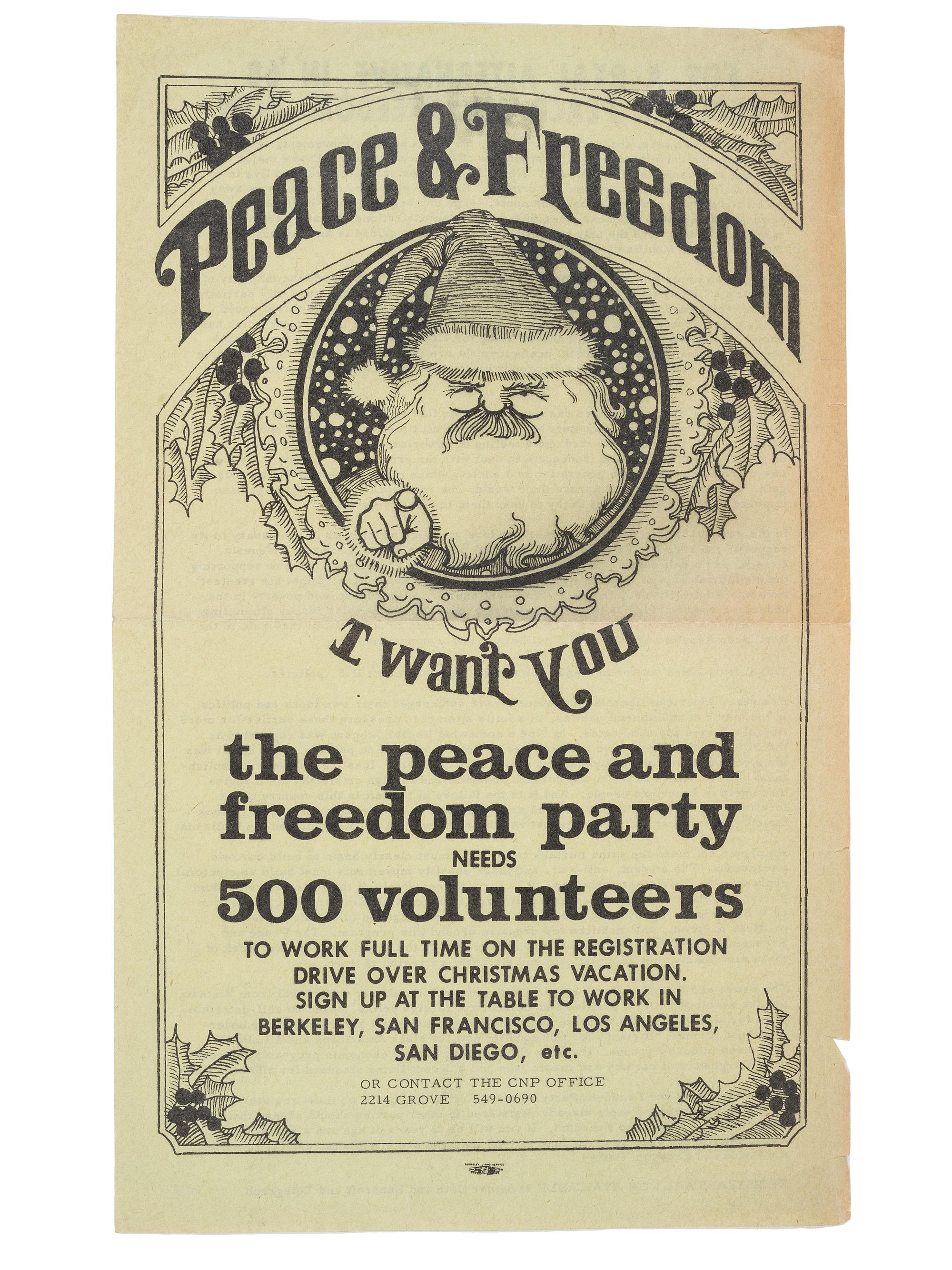 [CIVIL RIGHTS]. The peace and freedom party needs 500 volunteers to work full time on the registration drive over Christmas vacation. Berkeley, CA: Berkeley Litho Service, 1968.