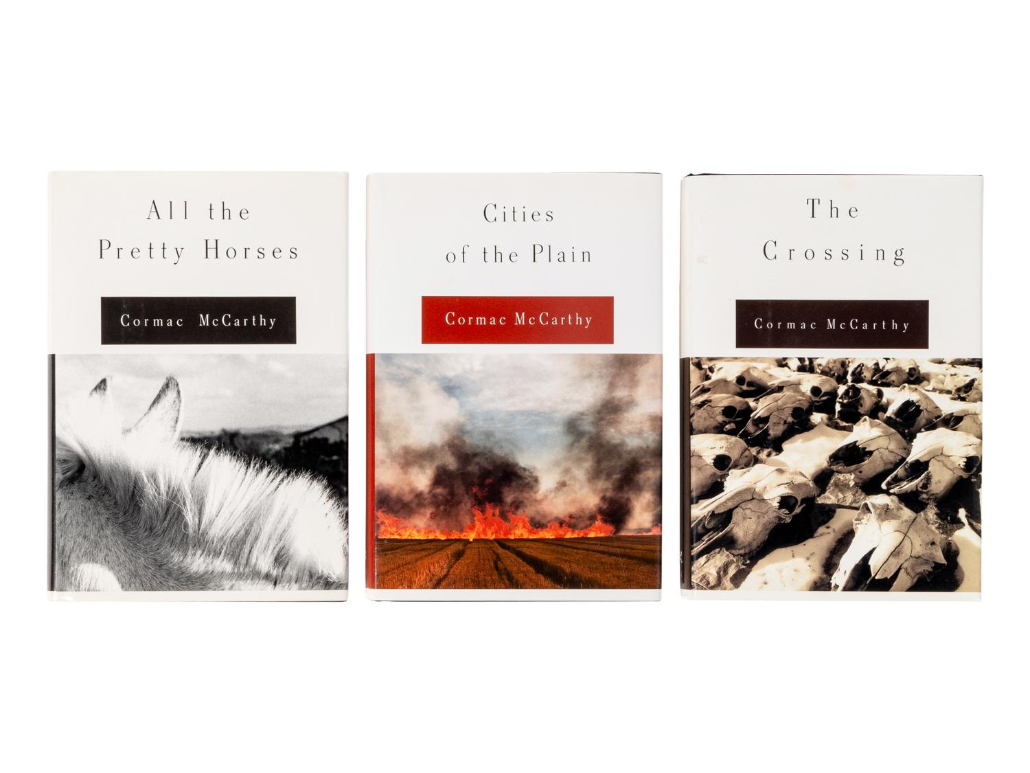 McCARTHY, Cormac (1933-2023). [The Border Trilogy:] All the Pretty Horses . 1992. -- The Crossing . 1994. -- Cities of the Plain . 1998. All New York: Alfred A. Knopf.