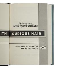 WALLACE, David Foster (1962-2008). A pair of FIRST EDITIONS, BOTH SIGNED, comprising: