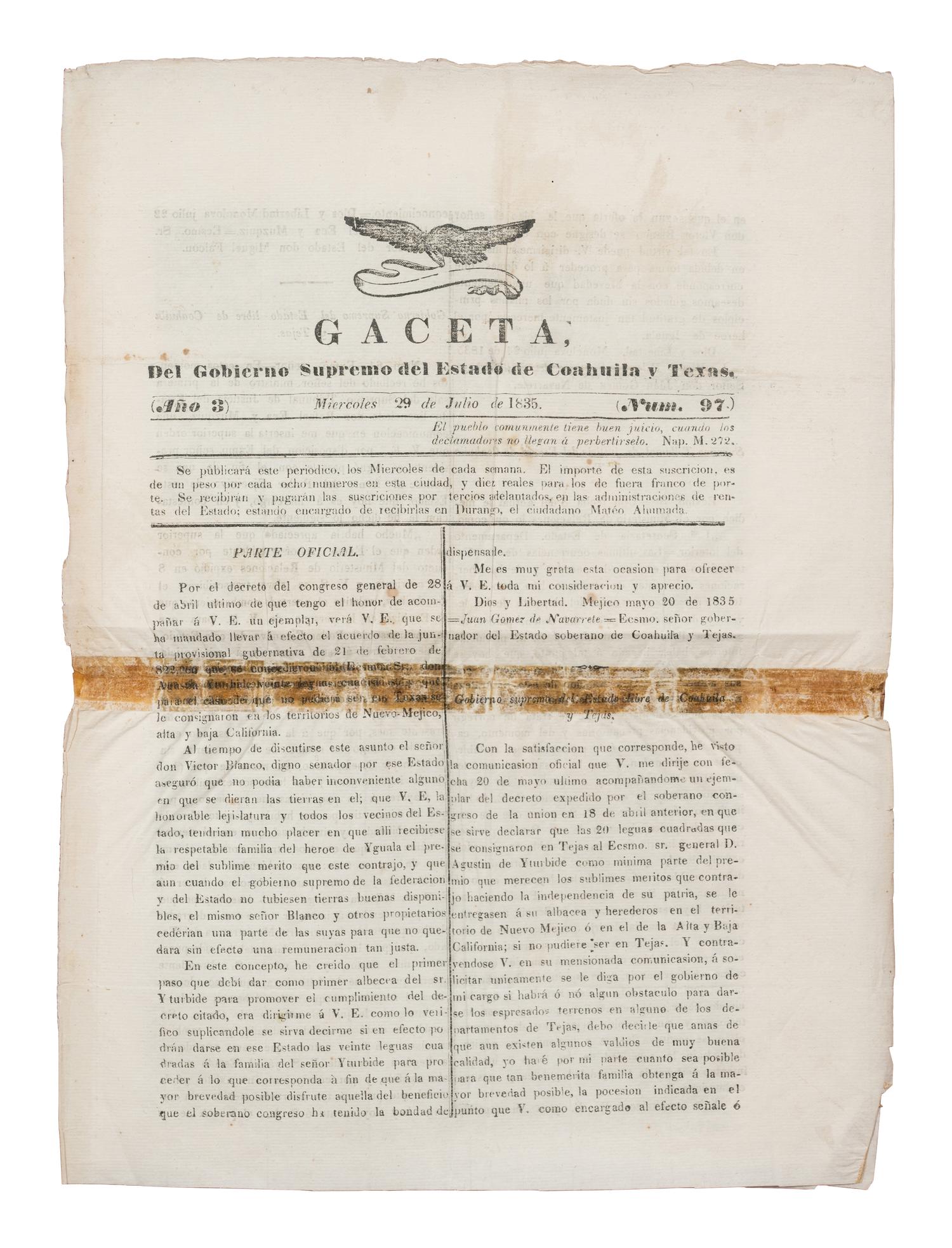 [TEXAS - EARLY NEWSPAPERS]. Gaceta, Del Gobierno Supremo del Estado de Coahuila y Texas . Volume 3, No. 97. [Monclova], 29 July 1835.