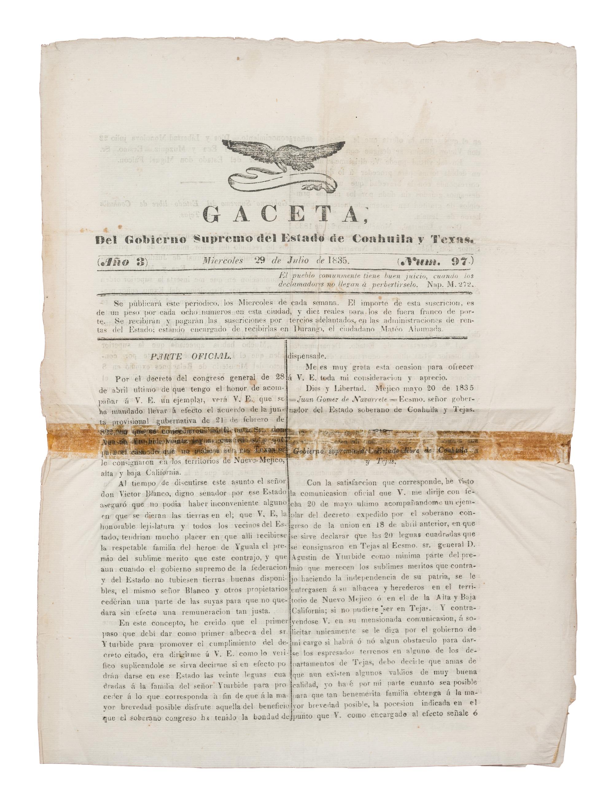 [TEXAS - EARLY NEWSPAPERS]. Gaceta, Del Gobierno Supremo del Estado de Coahuila y Texas . Volume 3, No. 97. [Monclova], 29 July 1835.