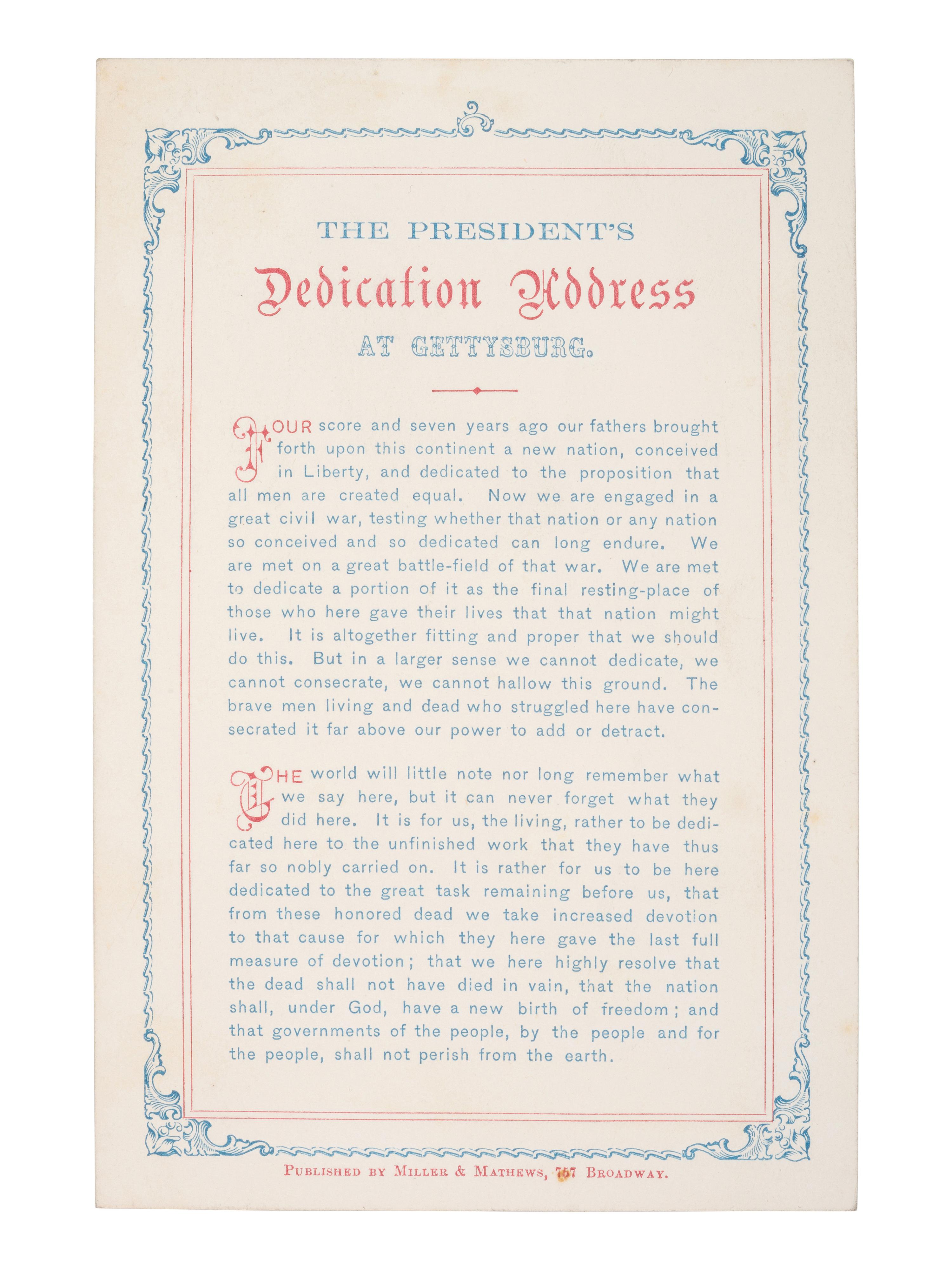[LINCOLN, Abraham (1809-1865)]. The President's Dedication Address at Gettysburg . New York: Miller & Mathews, [1864]. FIRST SEPARATE PRINTING.