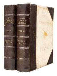 STANLEY, Henry Morton (1841-1904). In Darkest Africa; or The Quest, Rescue, and Retreat of Emin, Governor of Equatoria . New York: Charles Scribner's Sons, 1890.
