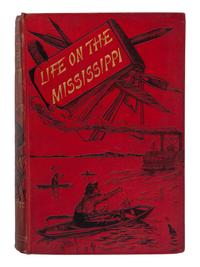 CLEMENS, Samuel Langhorne ("Mark Twain") (1835-1910). Life on the Mississippi . London: Chatto & Windus, 1883.