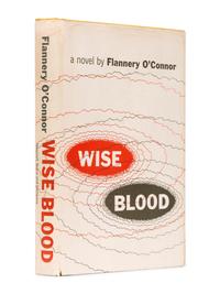 O'CONNOR, Flannery (1925-1964). Wise Blood . New York: Harcourt, Brace, [1952].