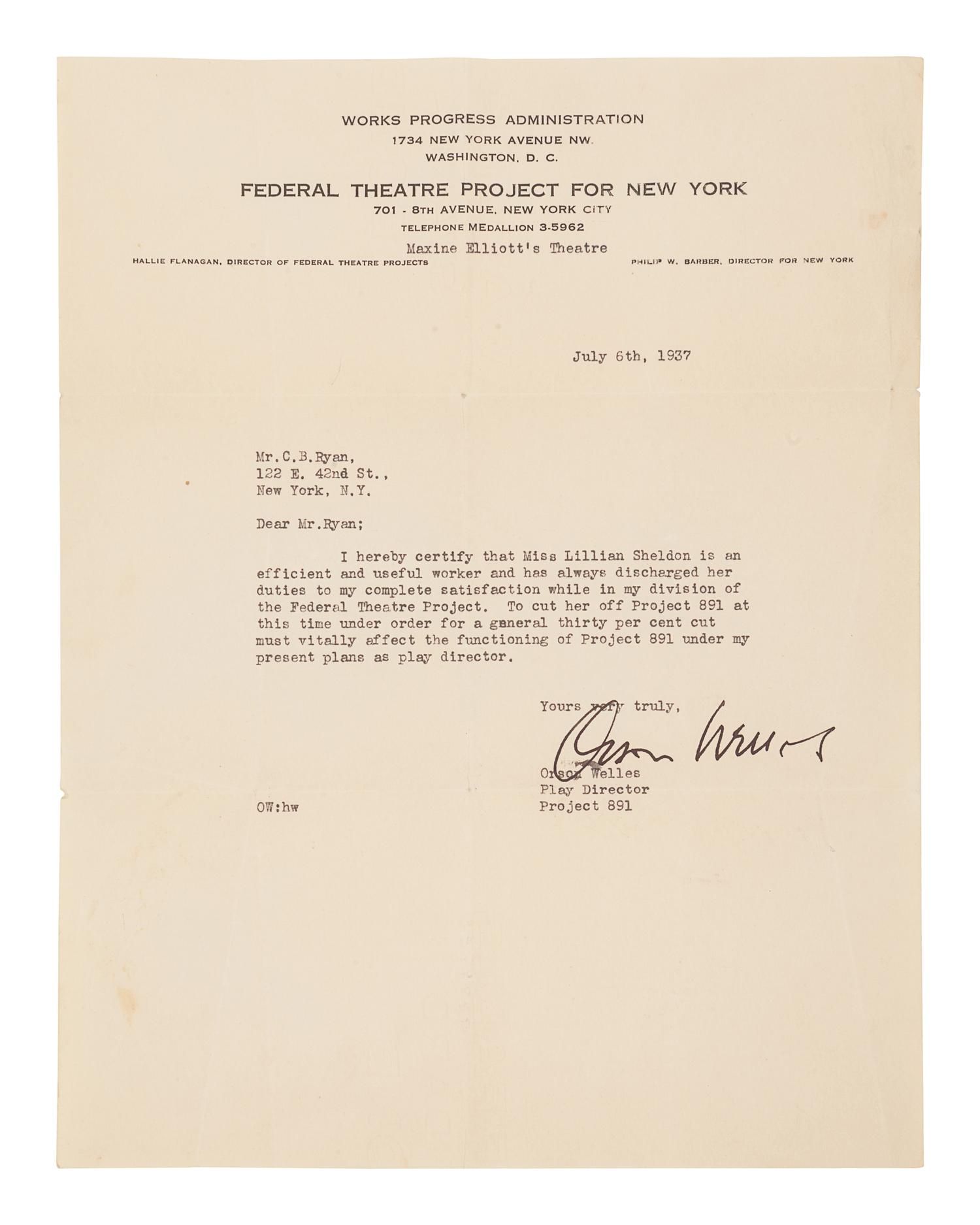 WELLES, Orson (1915-1985). Typed letter signed ("Orson Welles"), to C. B. Ryan. New York, 6 July 1937. 1 page, 4to, 279 x 216 mm, on Federal Theatre Project for New York stationery, "Maxine Elliott's Theatre" typed below heading, creased, a few small stains .