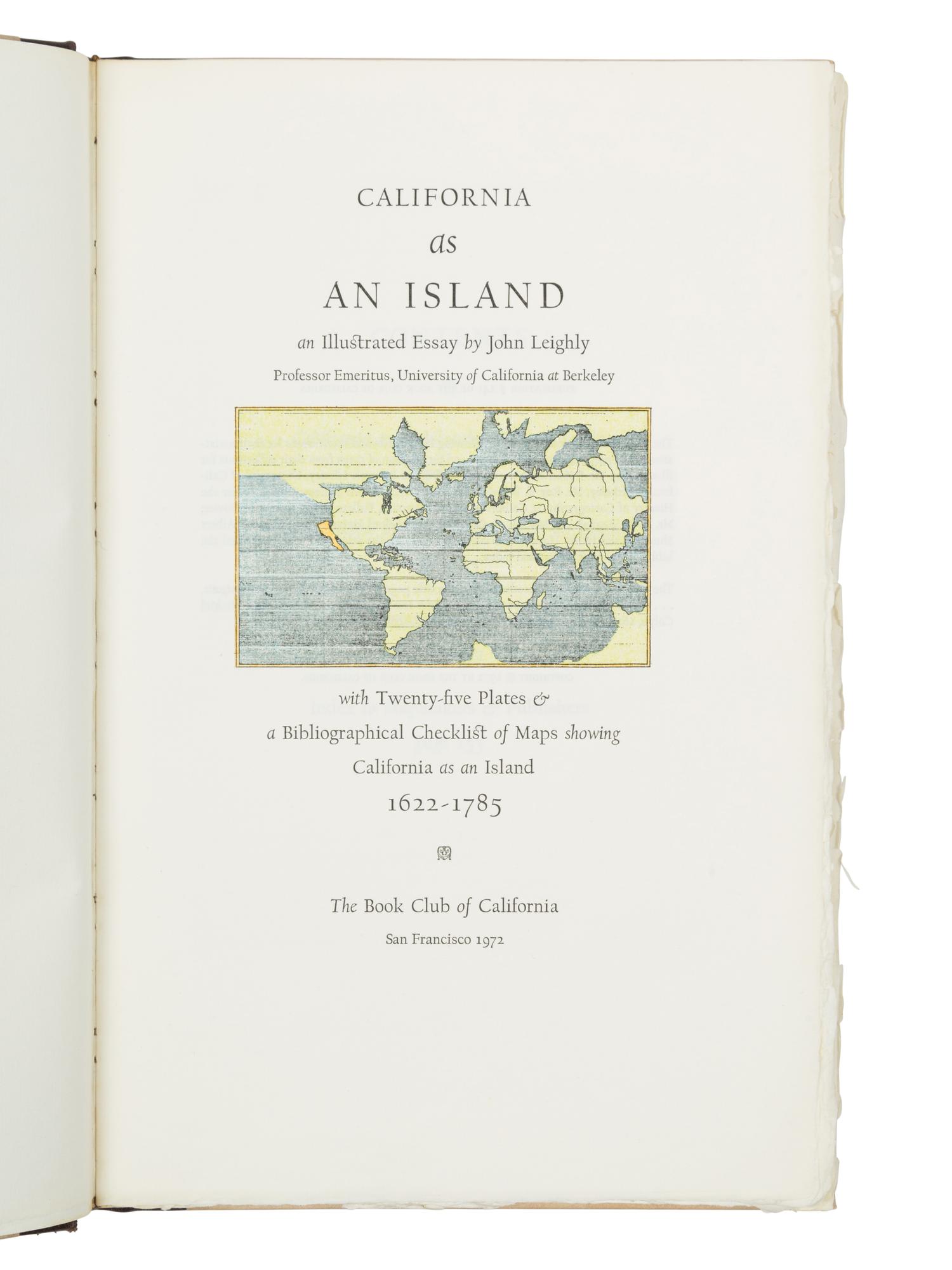 LEIGHLY, John (1895-1986). California as an Island. San Francisco: The Book Club of California, 1972.