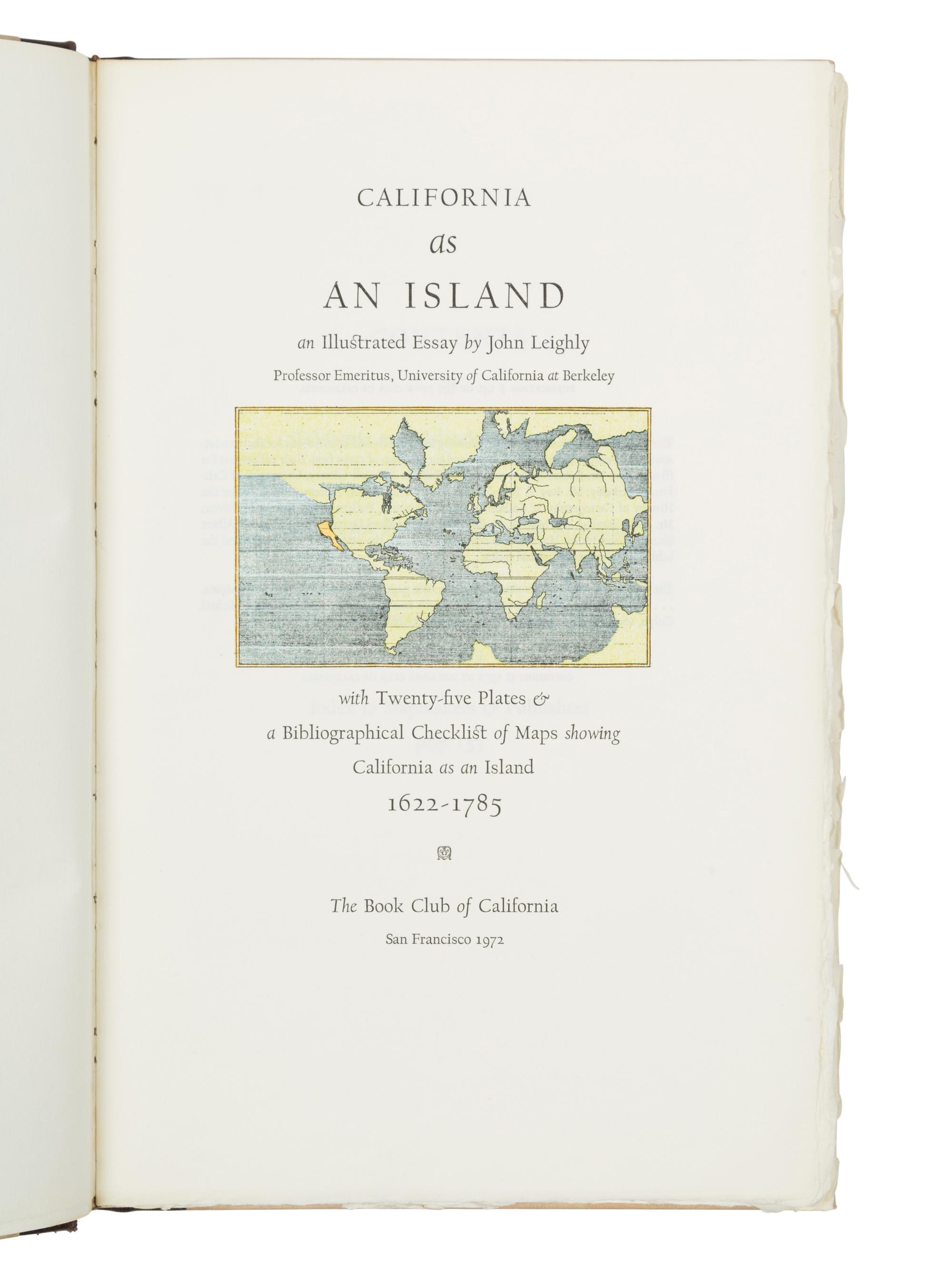 LEIGHLY, John (1895-1986). California as an Island. San Francisco: The Book Club of California, 1972.