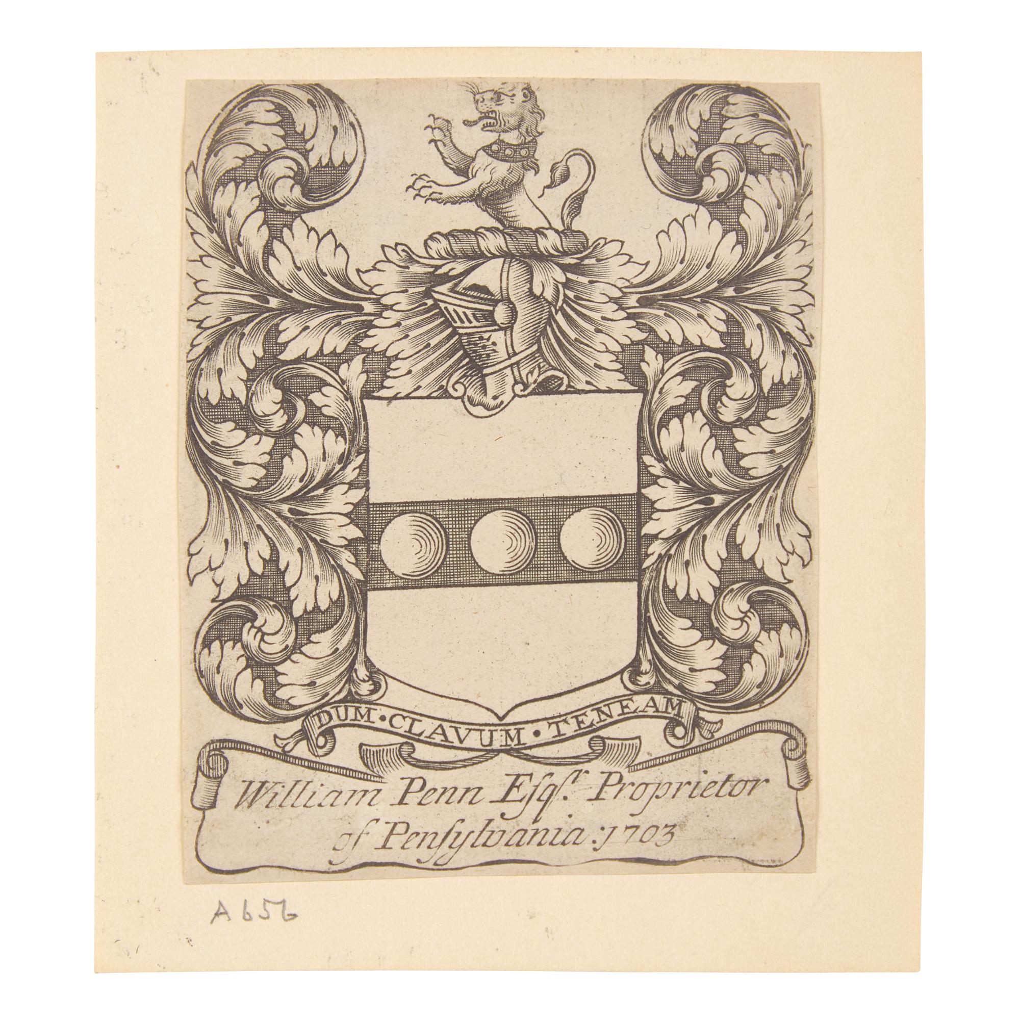 [Penn, William] Engraved Armorial Book-Plate of William Penn, Proprietor of Pennsylvania , ca. 1703