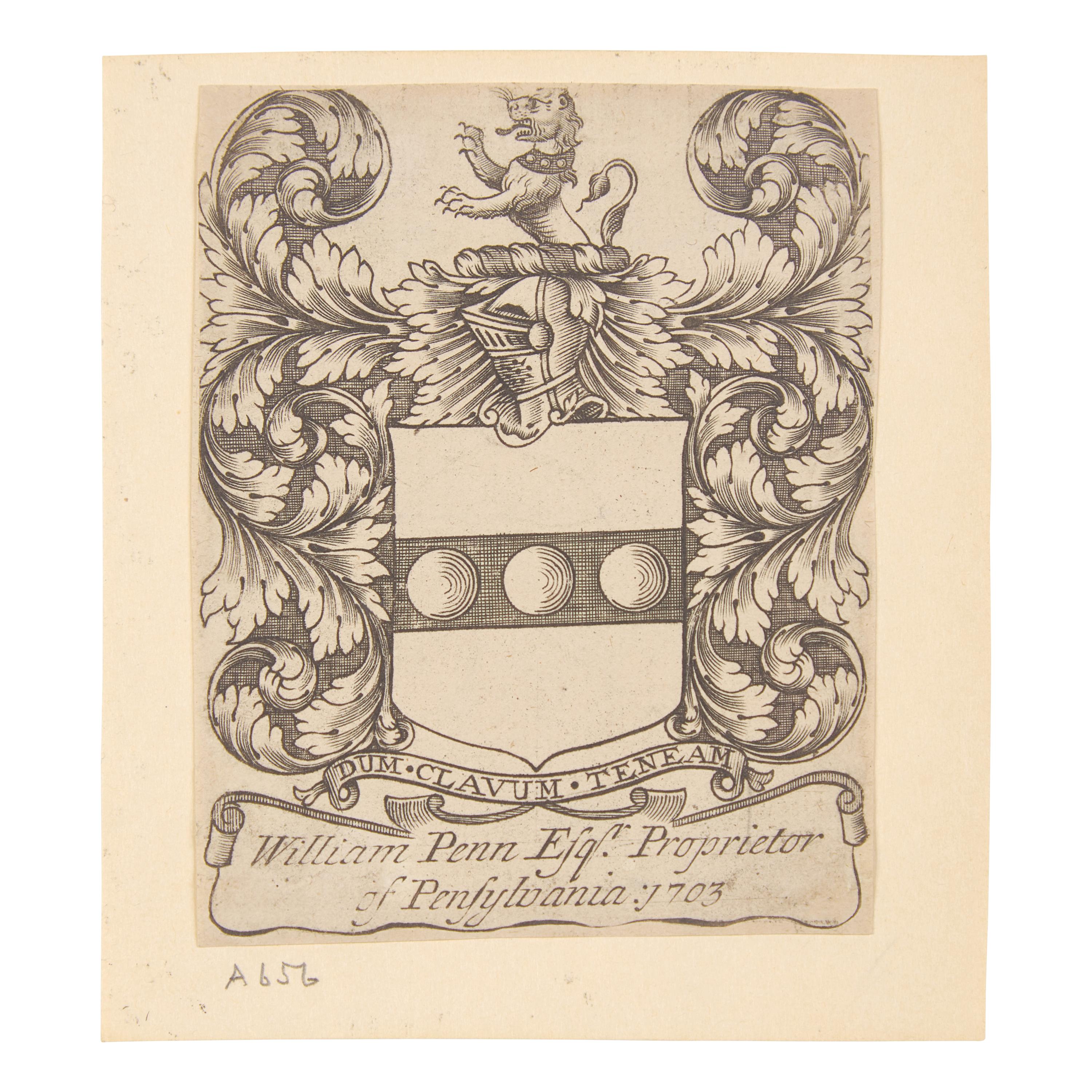 [Penn, William] Engraved Armorial Book-Plate of William Penn, Proprietor of Pennsylvania , ca. 1703