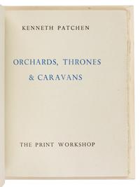 PATCHEN, Kenneth (1911-1972). Orchards, Thrones, & Caravans. [San Francisco: Greenwood Press for] The Print Workshop, 1952.