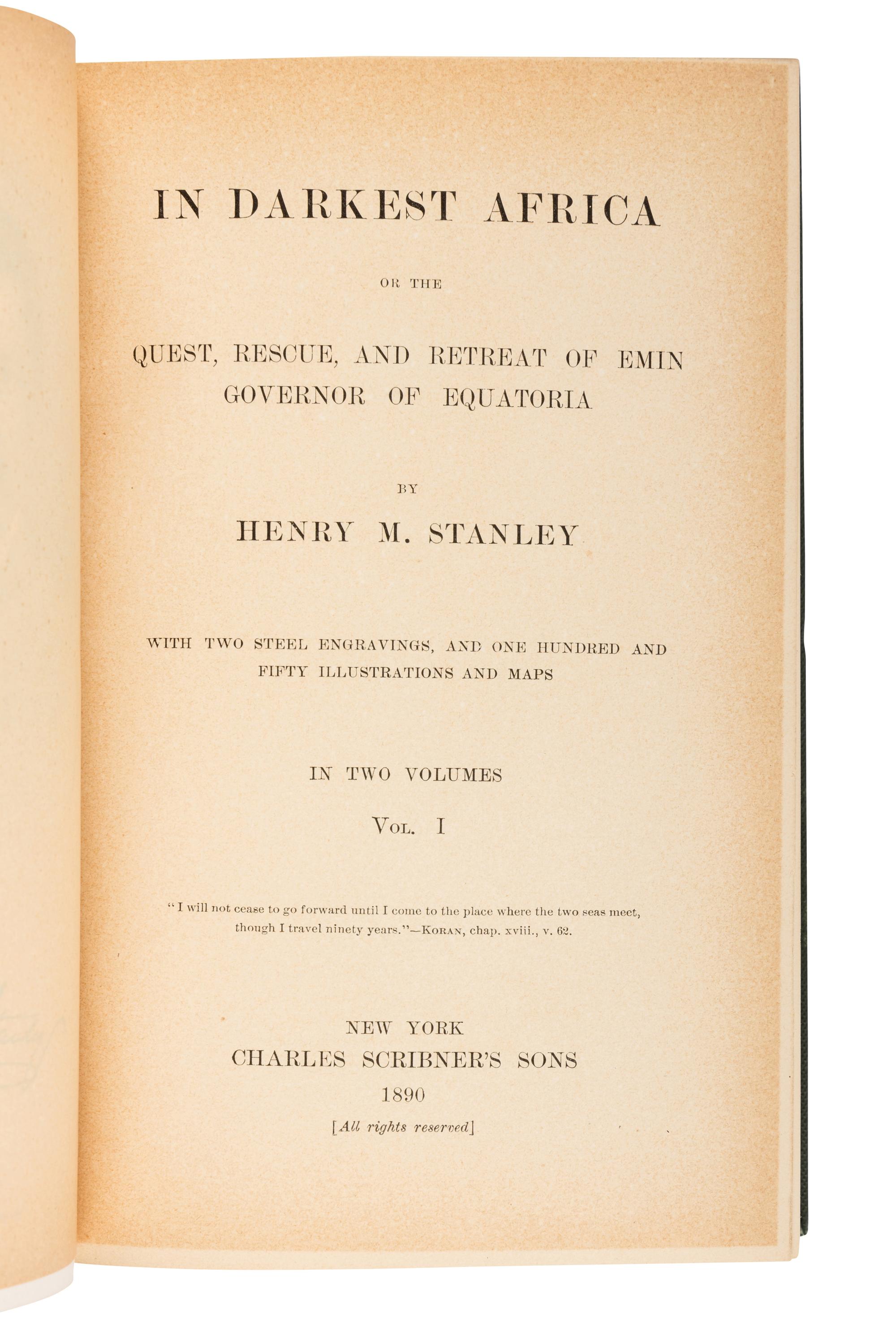 STANLEY, Henry Morton, Sir (1841-1904). In Darkest Africa . New York: Charles Scribner's Sons, 1890.