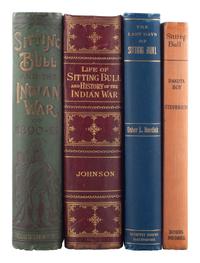 [SITTING BULL]. A group of 4 works related to the life of Sitting Bull, FIRST EDITIONS, comprising:
