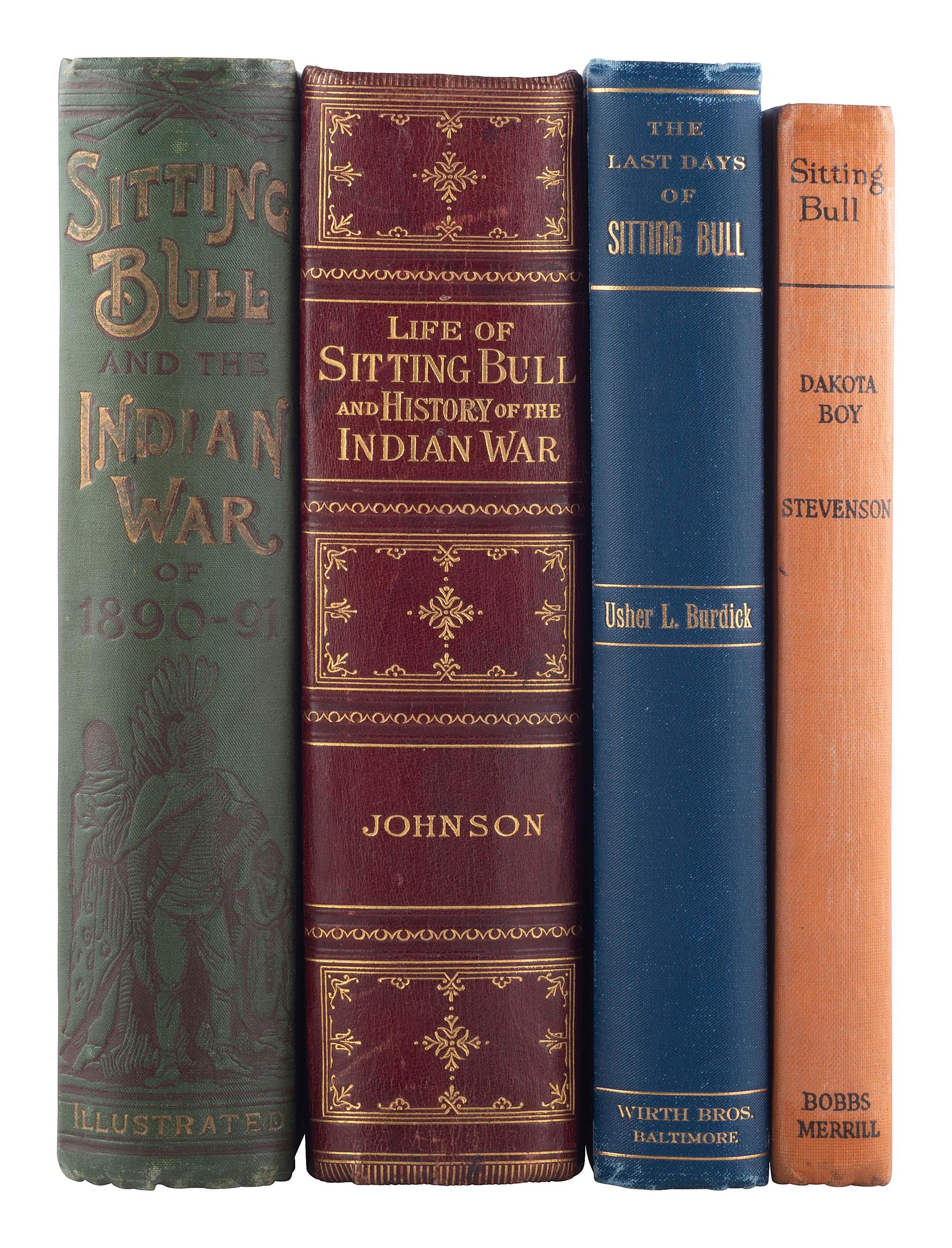 [SITTING BULL]. A group of 4 works related to the life of Sitting Bull, FIRST EDITIONS, comprising: