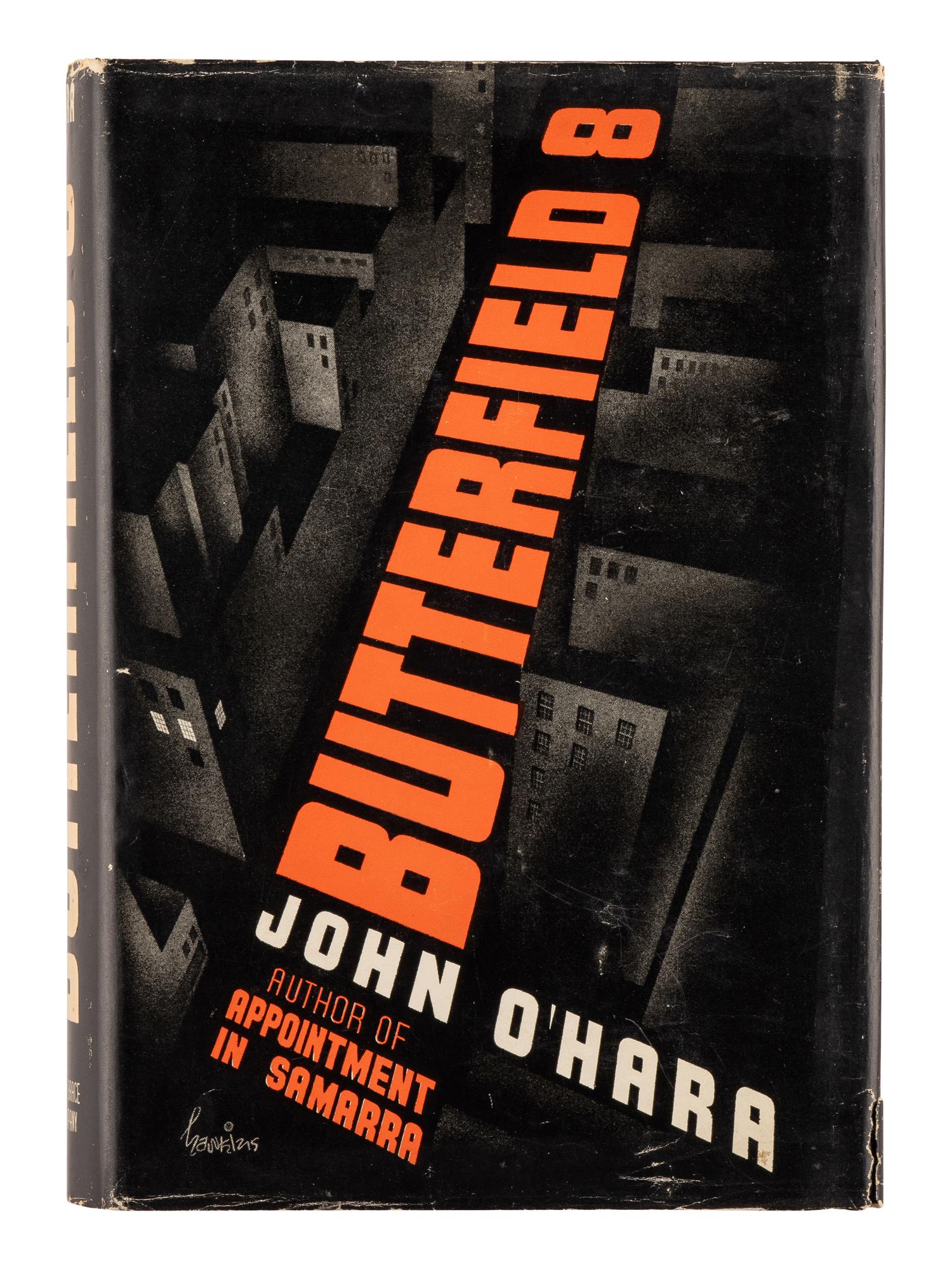 O'HARA, John (1905-1970). Butterfield 8 . New York: Harcourt Brace and Company, 1935.