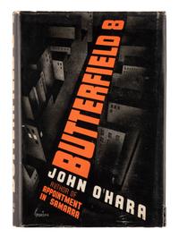 O'HARA, John (1905-1970). Butterfield 8 . New York: Harcourt Brace and Company, 1935.