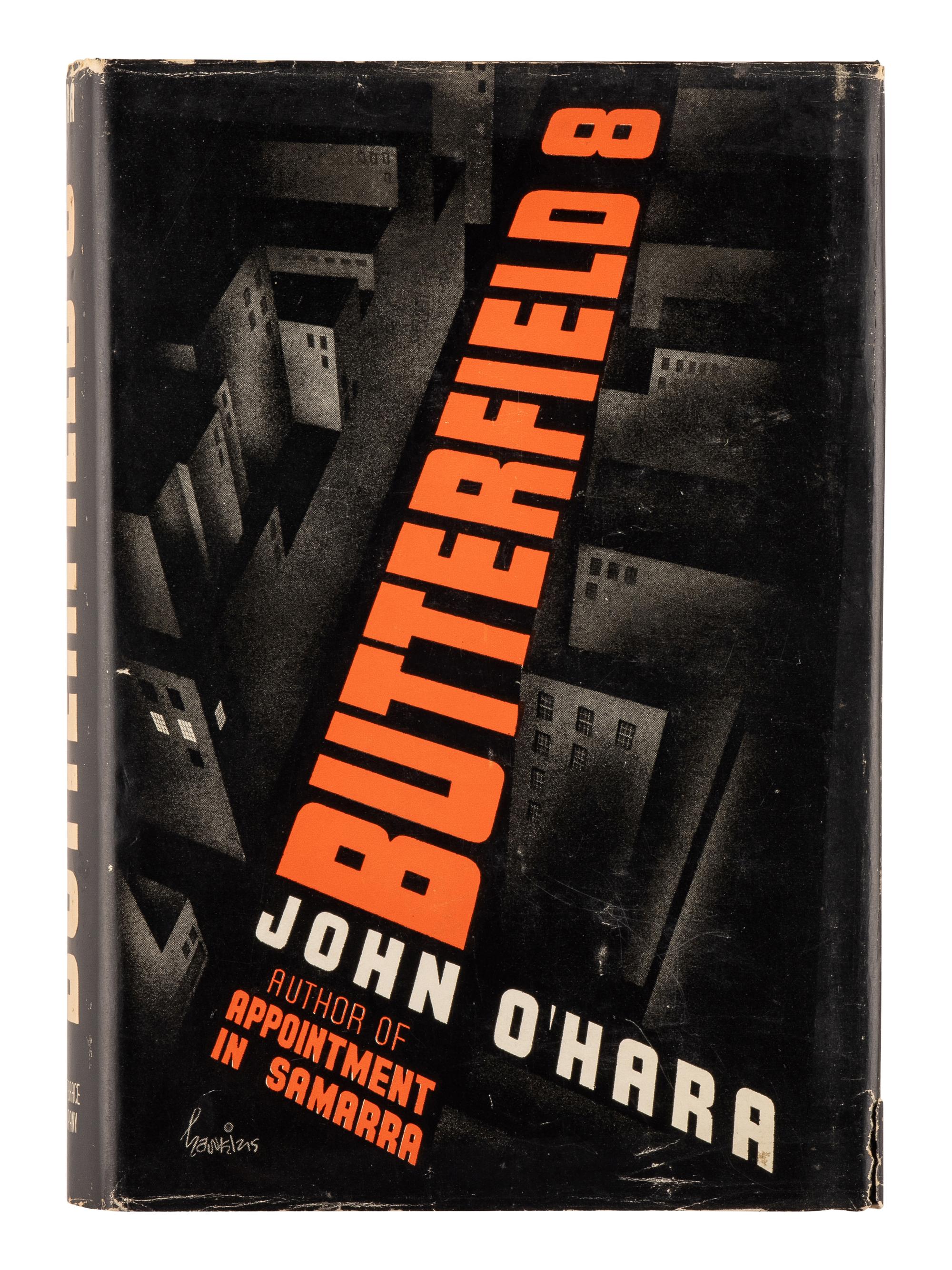 O'HARA, John (1905-1970). Butterfield 8 . New York: Harcourt Brace and Company, 1935.