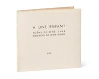 [Art] [Hugo, Jean] Char, René. À Une Enfant