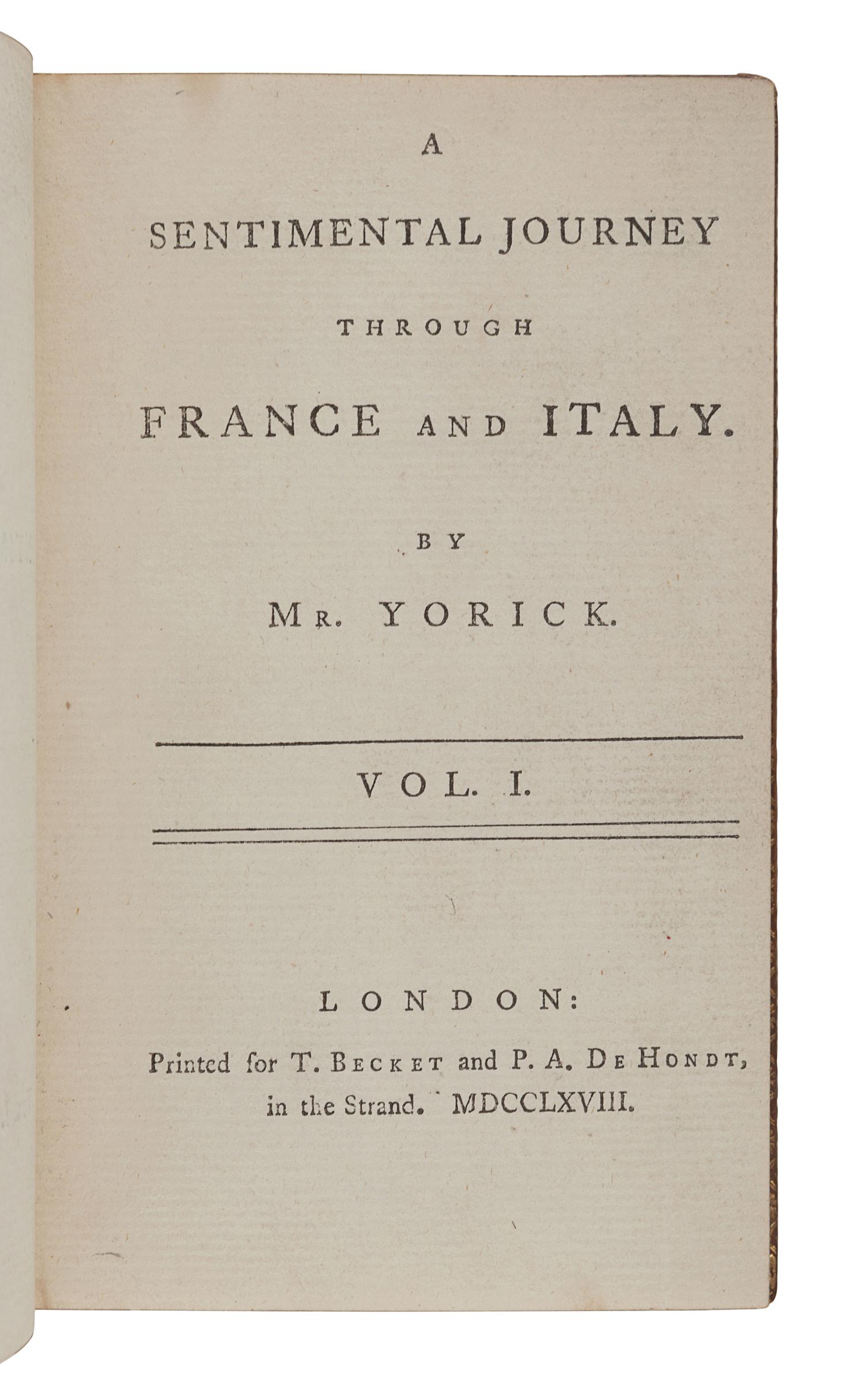 STERNE, Laurence (1713-1768). A Sentimental Journey Through France and Italy . London: T. Becket and P.A. De Hondt, 1768.