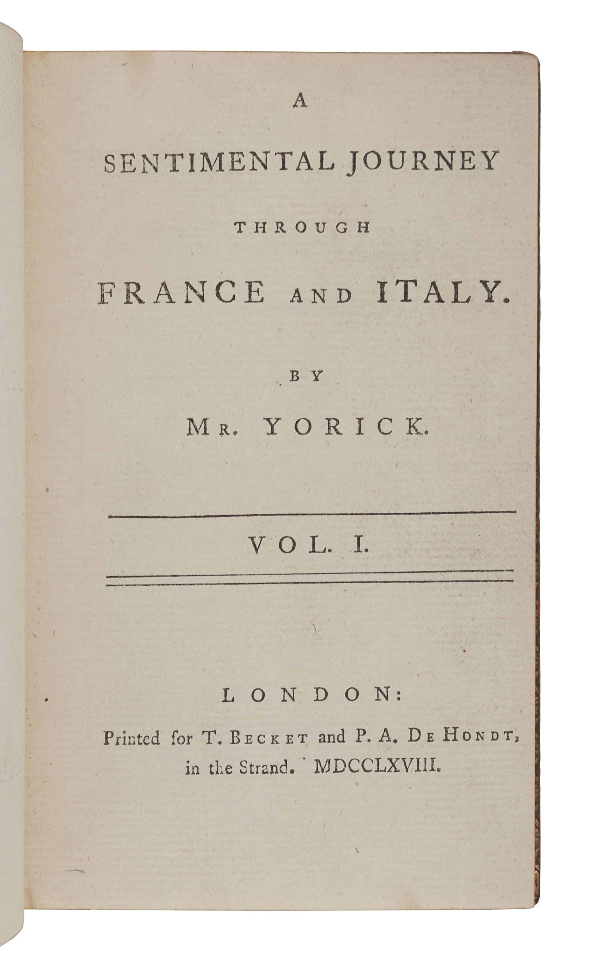 STERNE, Laurence (1713-1768). A Sentimental Journey Through France and Italy . London: T. Becket and P.A. De Hondt, 1768.