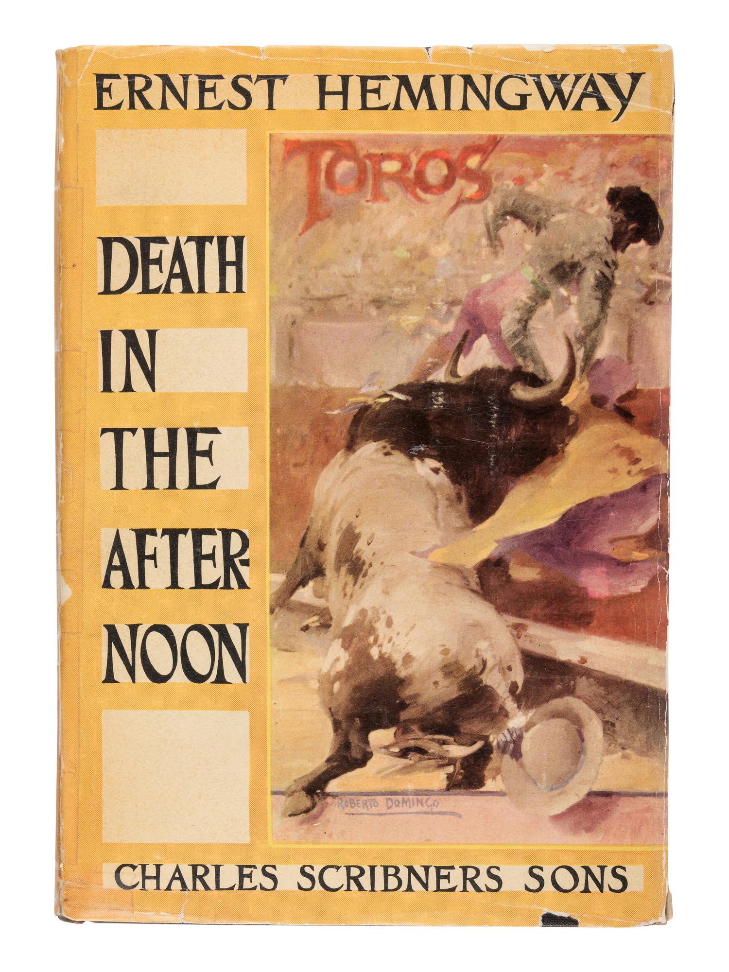 HEMINGWAY, Ernest (1899-1961). Death in the Afternoon . New York & London: Charles Scribner’s Sons, 1932.