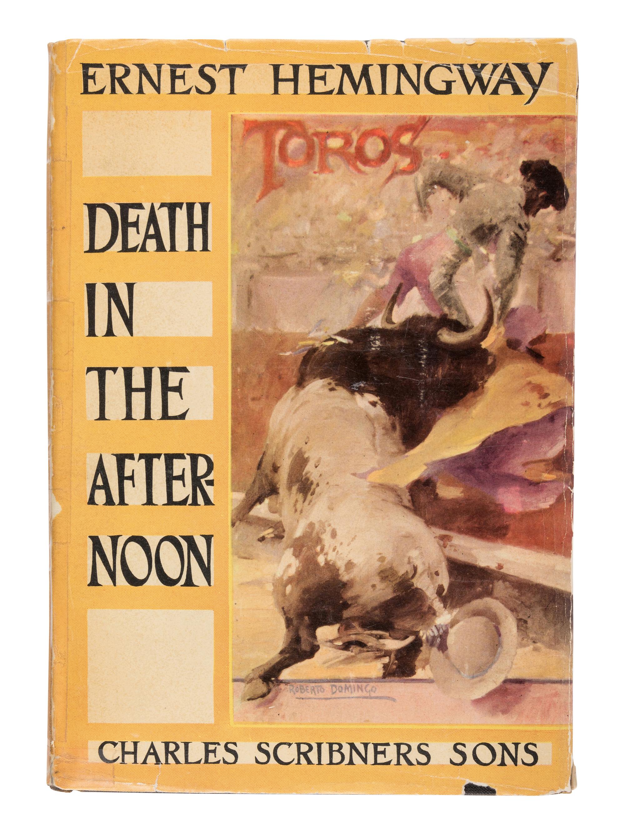 HEMINGWAY, Ernest (1899-1961). Death in the Afternoon . New York & London: Charles Scribner’s Sons, 1932.