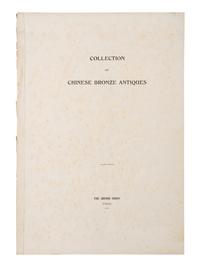 [BRONZE] Collection of Chinese Bronze Antiques . Tokyo: Shimbi Shoin, 1910.