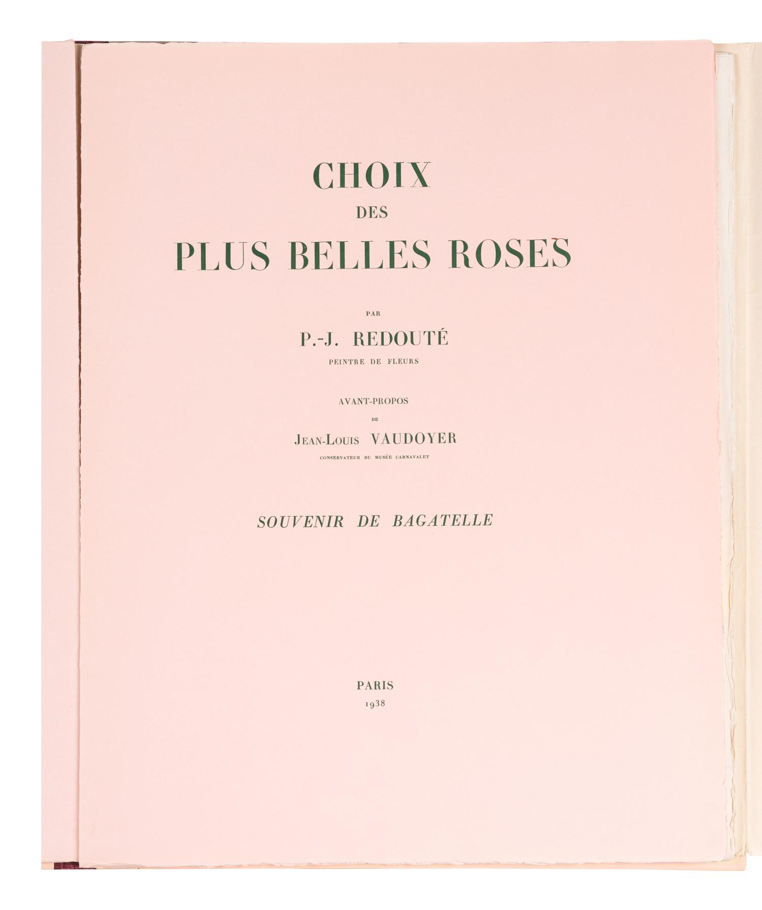 [REDOUTÉ Pierre-Joseph (1759-1840)]. VAUDOYER Jean-Louis (1883-1963). Choix des plus Belles Roses . Paris: [Librairie Denis et al], 1938.