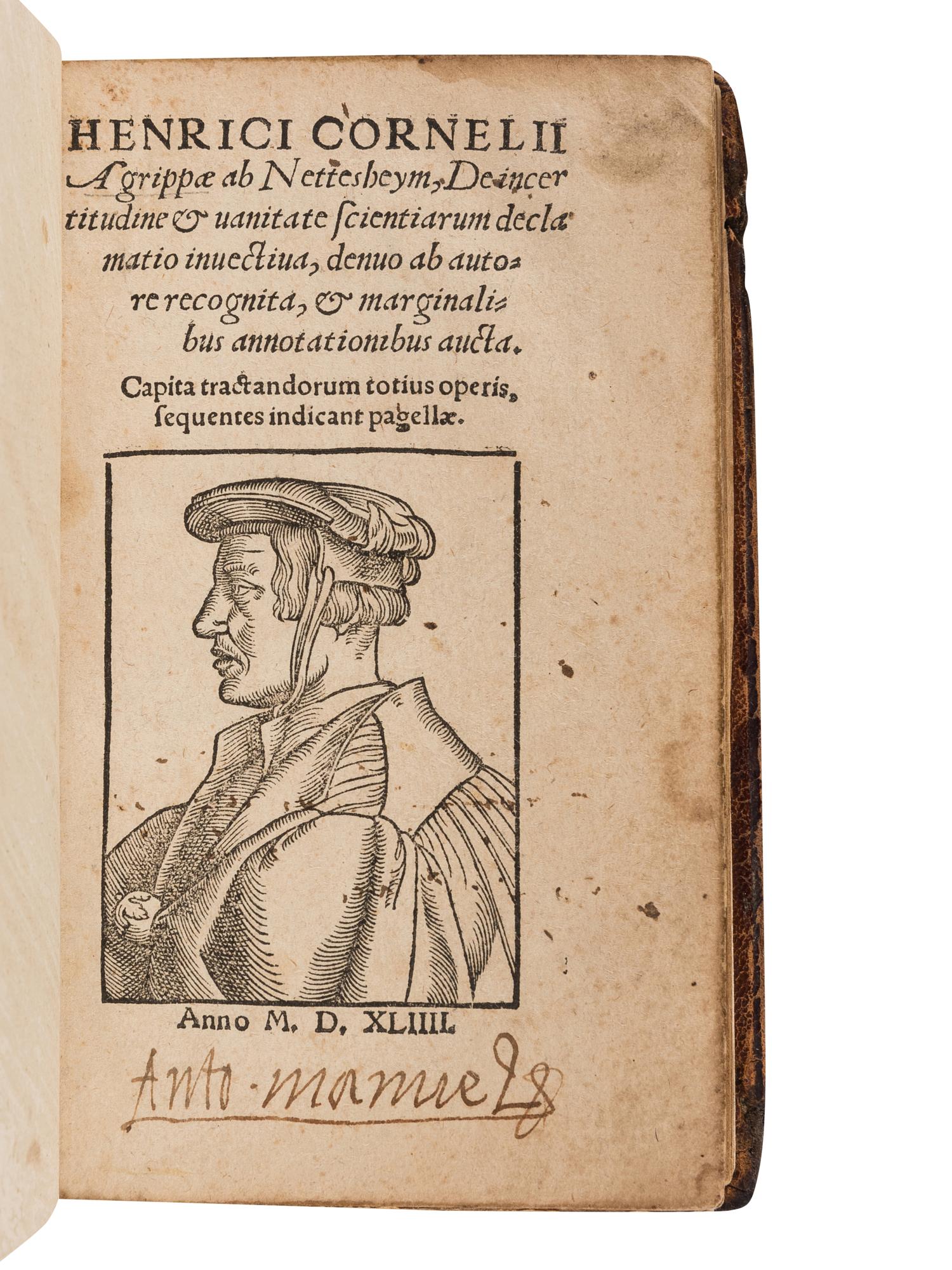 AGRIPPA VON NETTESHEIM, Henricus Cornelius (1486?-1535). De Incertitudine & Vanitate Scientiarum Declamatio Invectiva, Denuo ab Autore Recognita, & Marginalibus Annotationibus Aucta. [Cologne]: T. Baumius, 1544.
