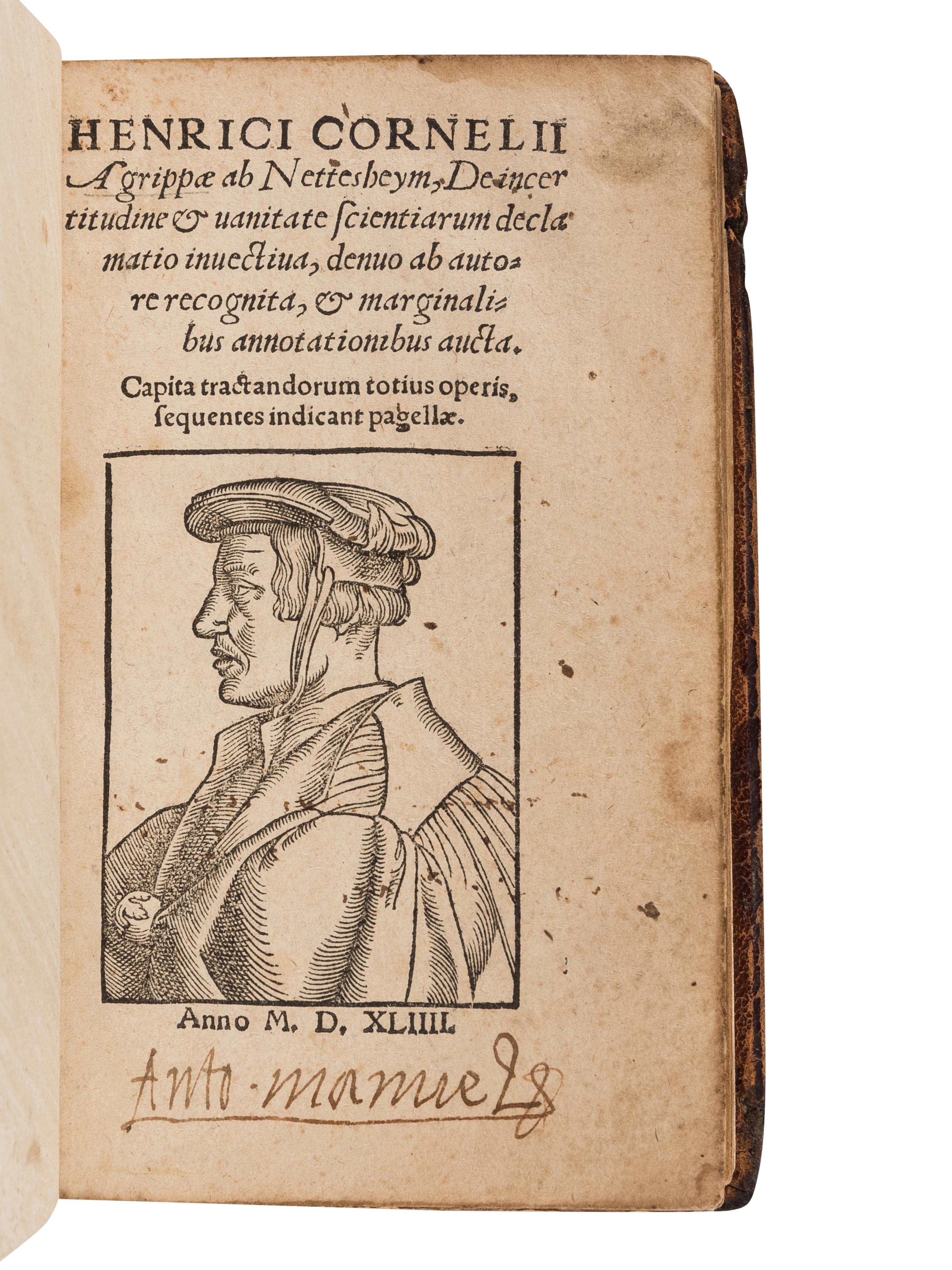 AGRIPPA VON NETTESHEIM, Henricus Cornelius (1486?-1535). De Incertitudine & Vanitate Scientiarum Declamatio Invectiva, Denuo ab Autore Recognita, & Marginalibus Annotationibus Aucta. [Cologne]: T. Baumius, 1544.