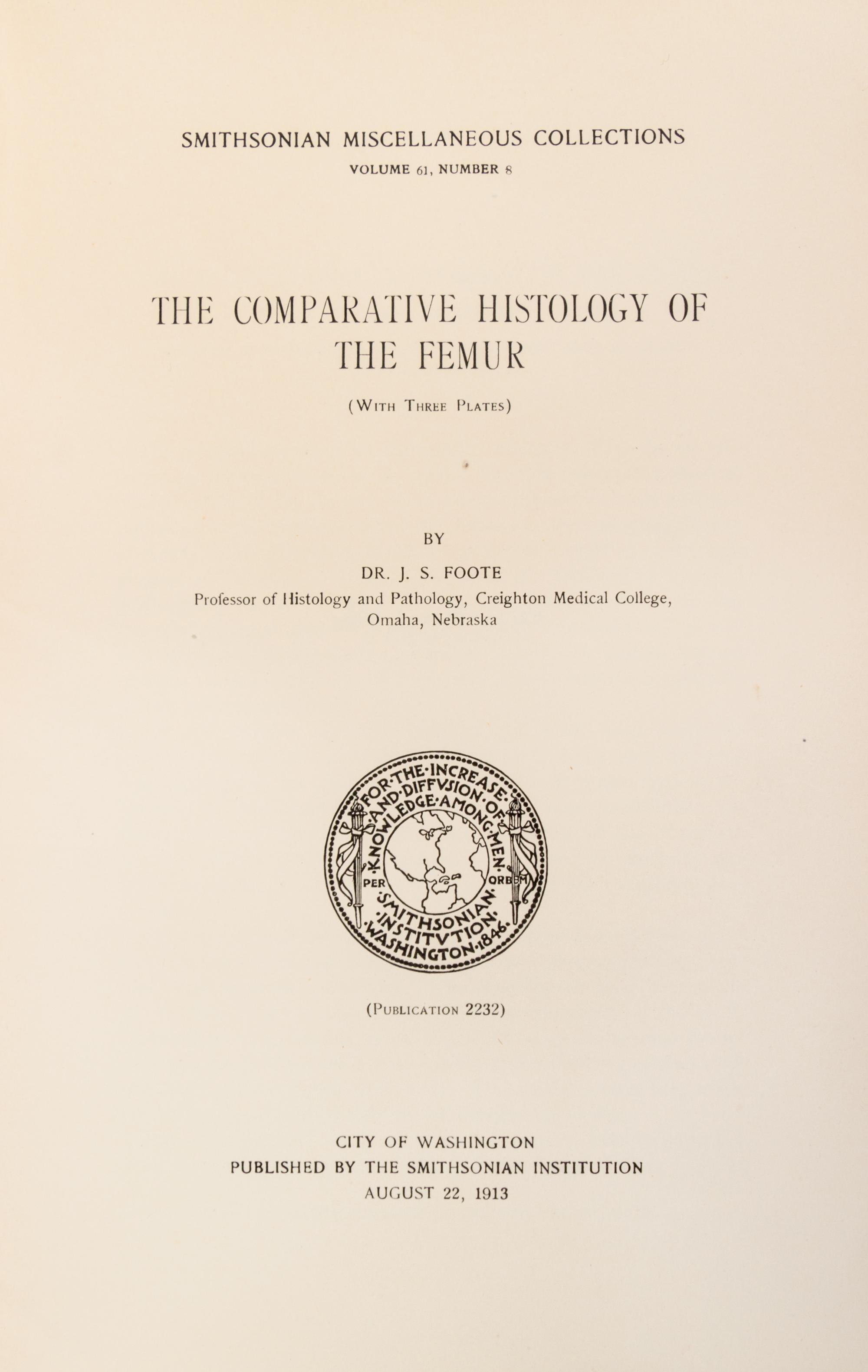 (ORTHOPEDICS) SMITHSONIAN CONTRIBUTIONS TO KNOWLEDGE. The Comparative Histology of the Femur. Wash, 1913-1916.