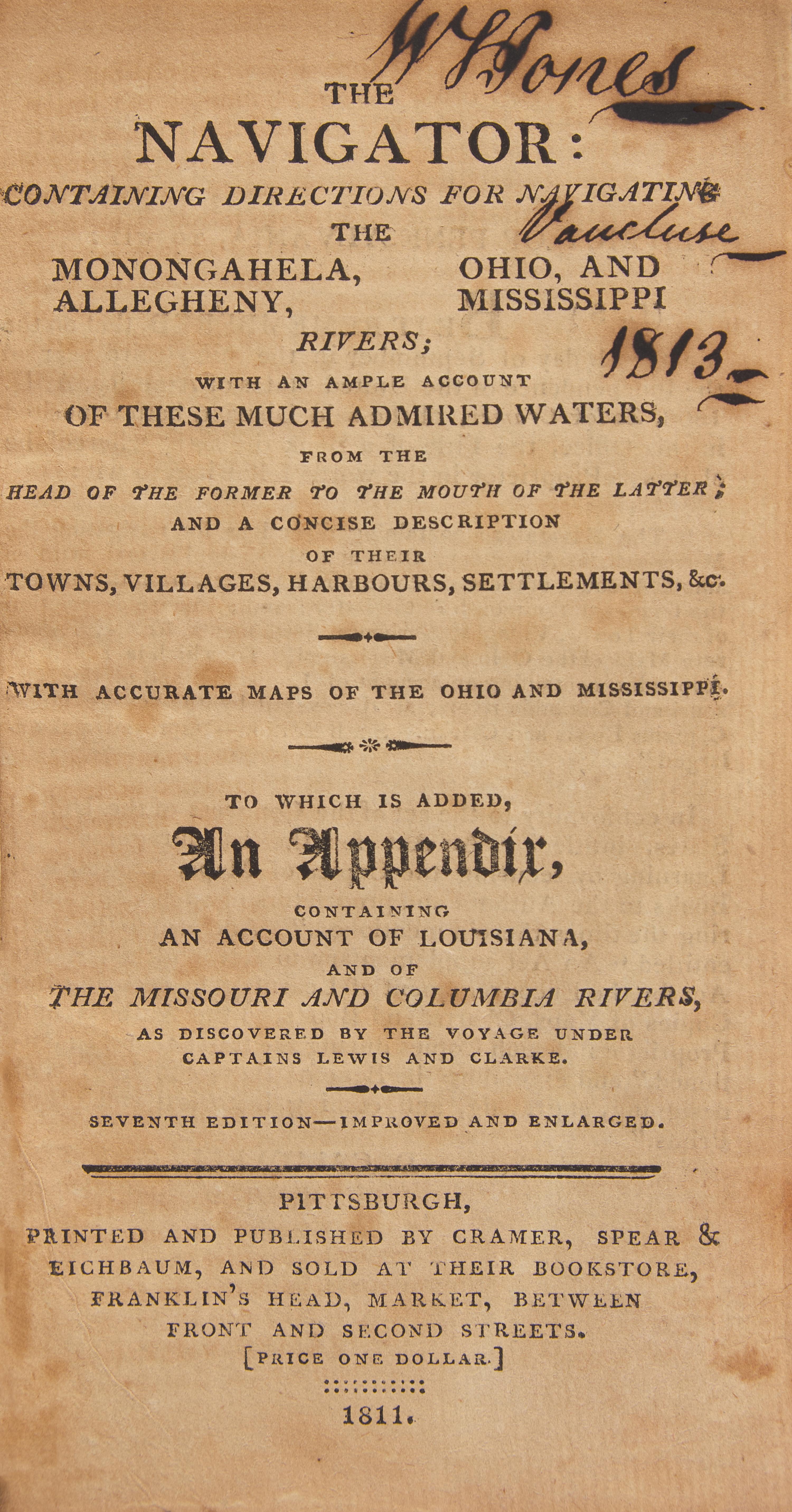 [Travel & Exploration] (Cramer, Zadok). The Navigator: Containing Directions for Navigating the Monongahela, Allegheny, Ohio, and Mississippi Rivers...