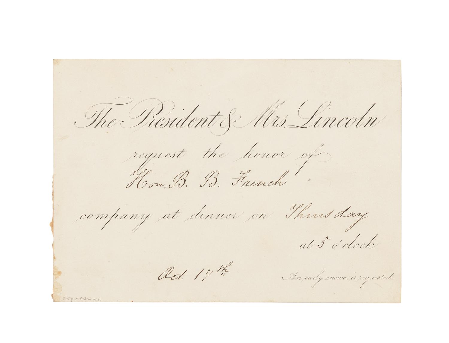 [LINCOLN, Mary Todd (1818-1882)]. Partially engraved invitation to a White House dinner, Washington, D.C., 17 October 1861.