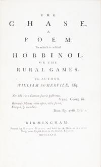 [Sporting] Somervile, William. The Chase, A Poem: To which is added Hobbinol, or the Rural Games