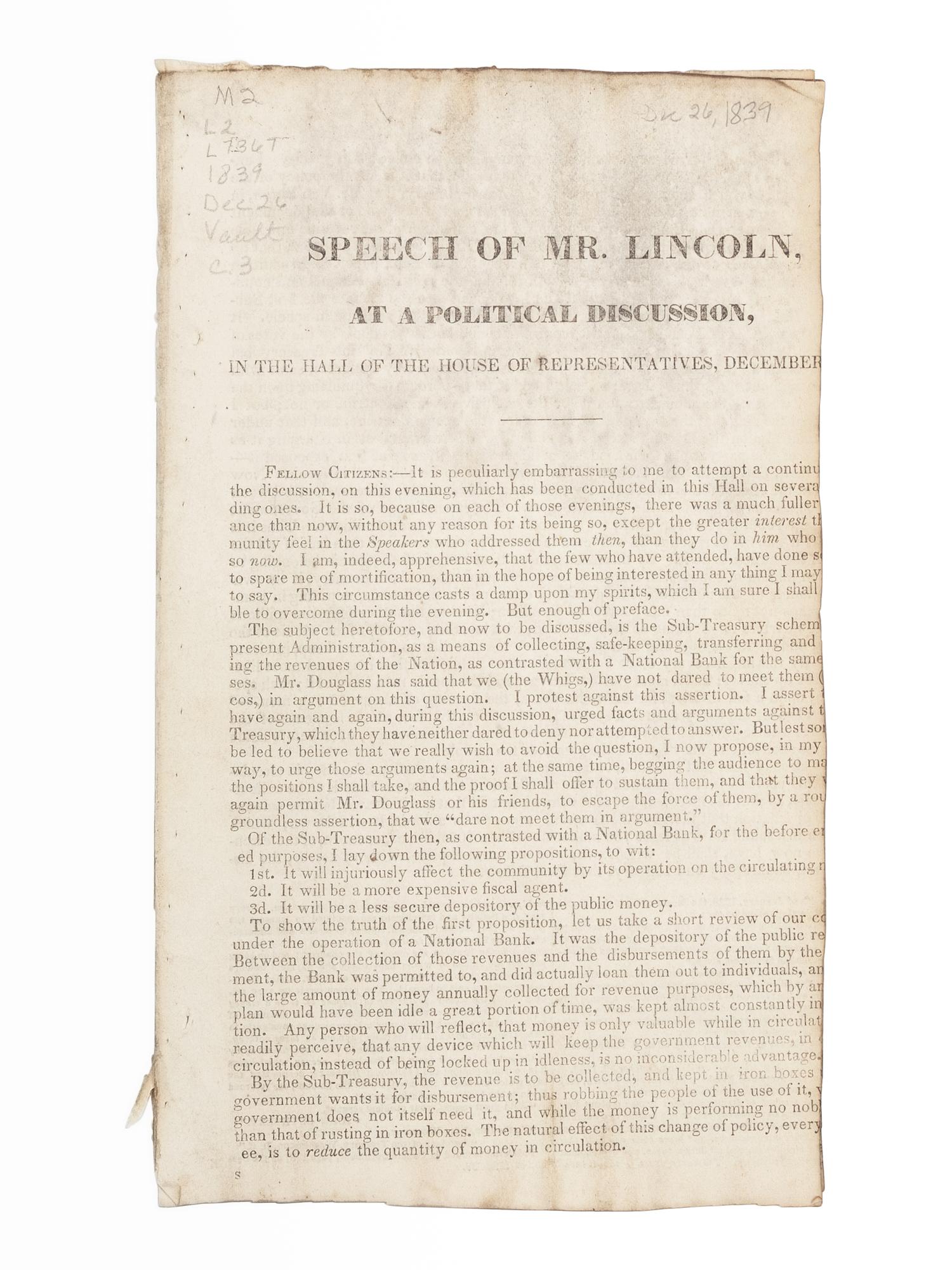 LINCOLN, Abraham (1809-1865). Speech of Mr. Lincoln, at a Political Discussion, in the Hall of the House of Representatives, December [1839, at Springfield, Illinois] . Springfield, Illinois, 1839.