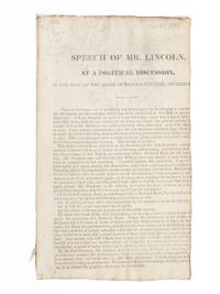 LINCOLN, Abraham (1809-1865). Speech of Mr. Lincoln, at a Political Discussion, in the Hall of the House of Representatives, December [1839, at Springfield, Illinois] . Springfield, Illinois, 1839.