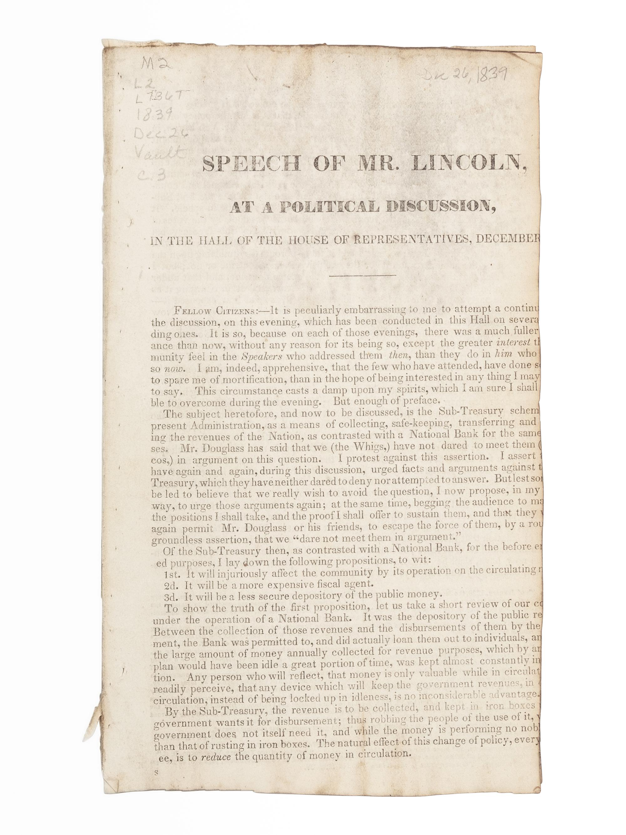 LINCOLN, Abraham (1809-1865). Speech of Mr. Lincoln, at a Political Discussion, in the Hall of the House of Representatives, December [1839, at Springfield, Illinois] . Springfield, Illinois, 1839.