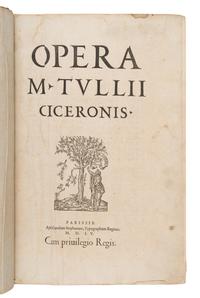 Cicero, Marcus Tullius (106-43 BCE). Opera . Paris: Charles Estienne, Royal Typographer, 1555.