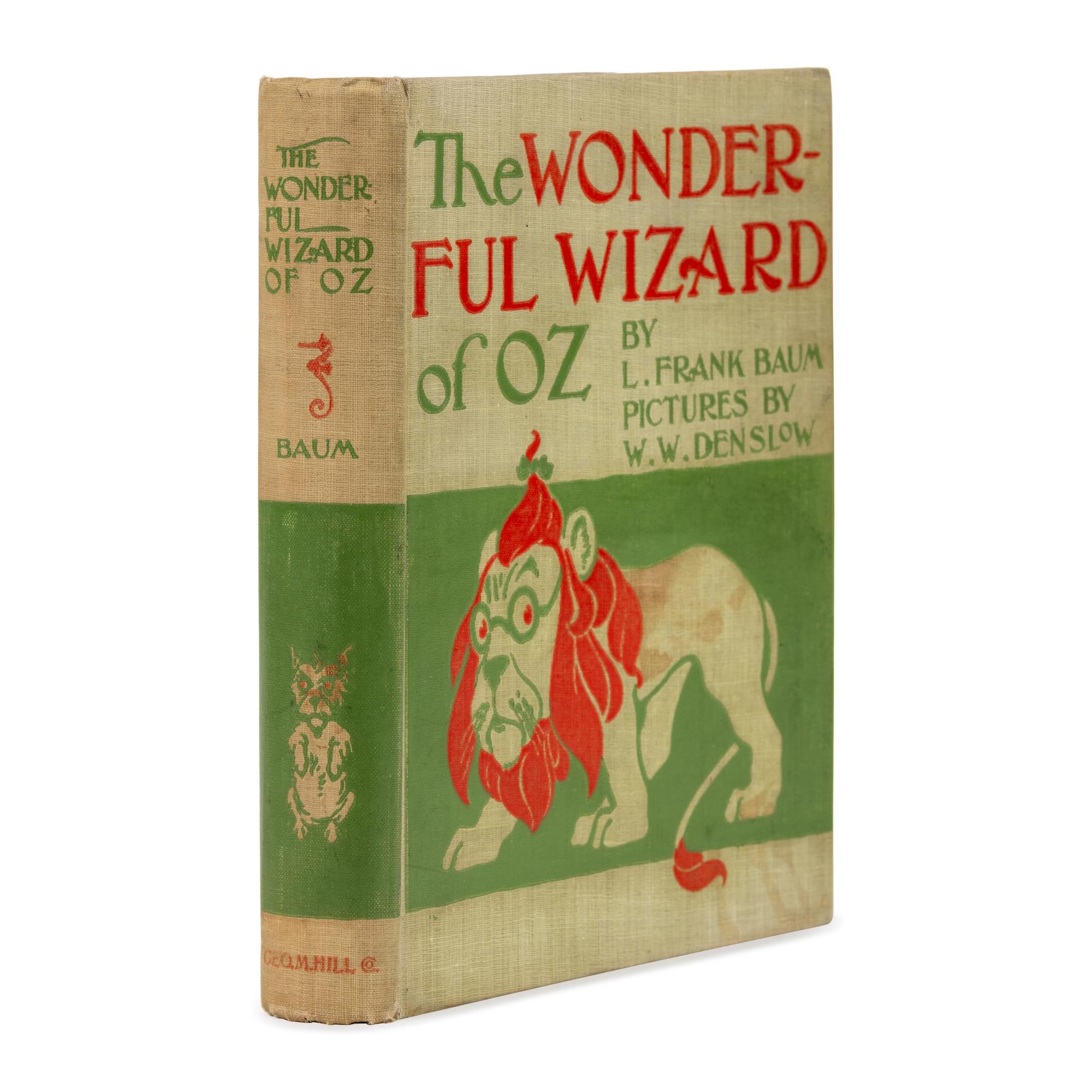 Baum, L. Frank (1856-1919). The Wizard of Oz . Chicago and New York: Geo. M. Hill Co., 1900.