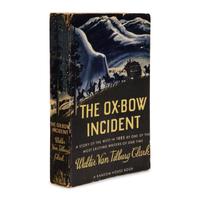 Clark, Walter Van Tilburg (1909-1979). The Ox-Bow Incident . New York: Random House, 1940.
