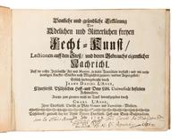 L'ANGE, Jeann Daniel (d. after 1682). Deutliche und grundliche Erklarung der Adelichen und Ritterlichen freyen Fecht-Kunst . Dusseldorf: Wittib Bayers, 1708.