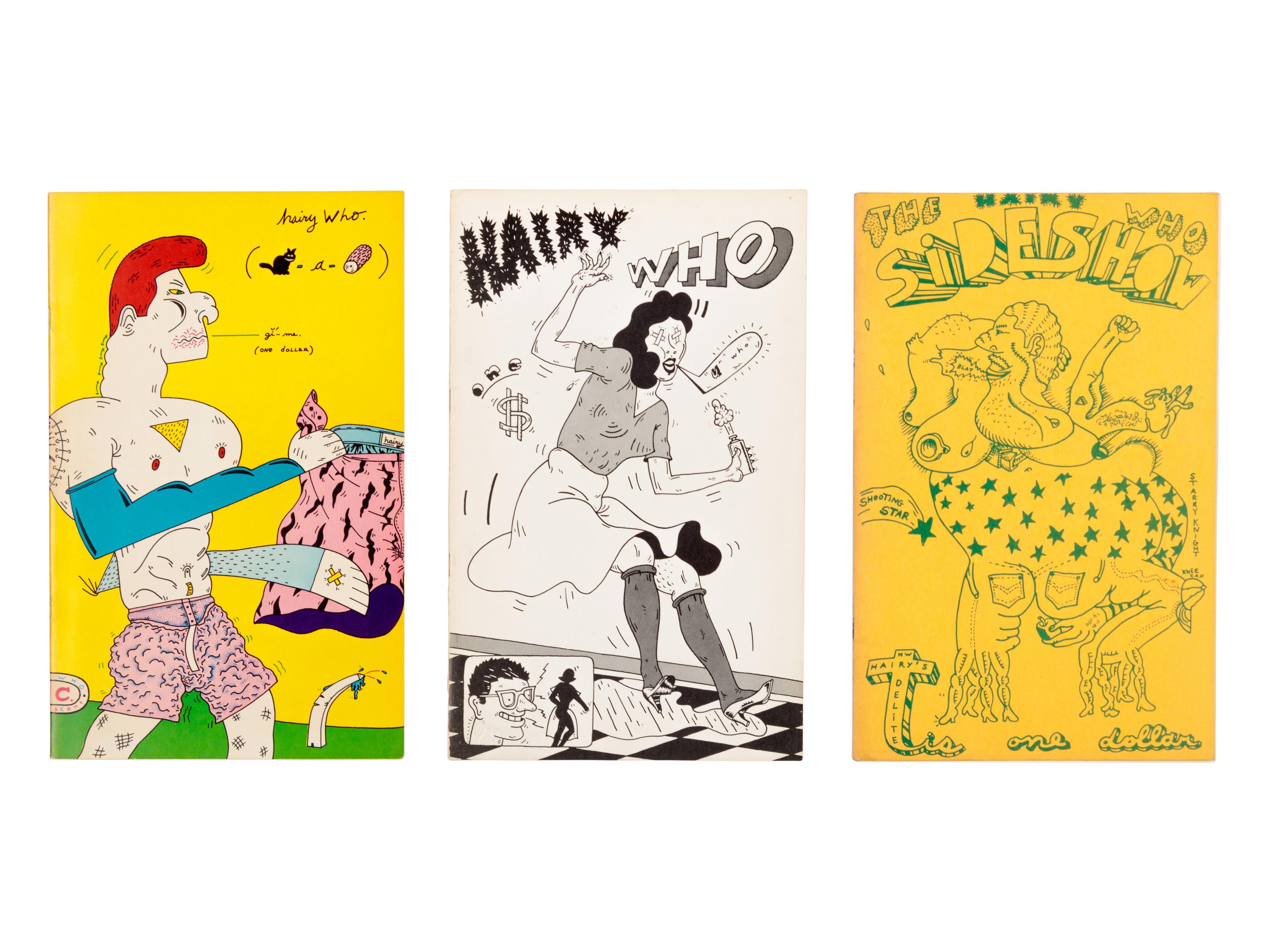 The Hairy Who Sideshow , 1967, Smoke Hairy Who , 1968 and Hairy Who (Cat-a-log) , 1969