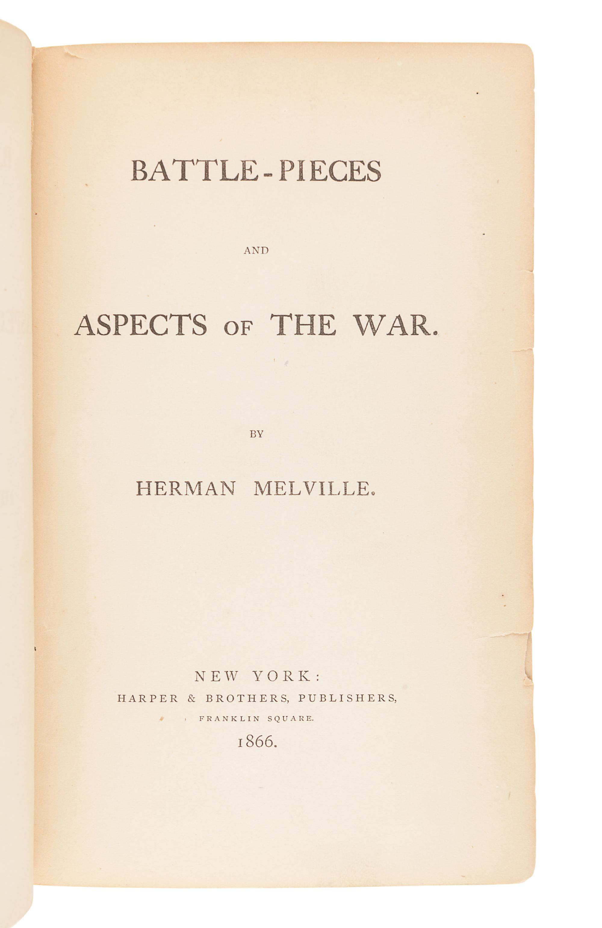 MELVILLE, Herman (1819-1891). Battle-Pieces and Aspects of the War . New York: Harper & Brothers, 1866.