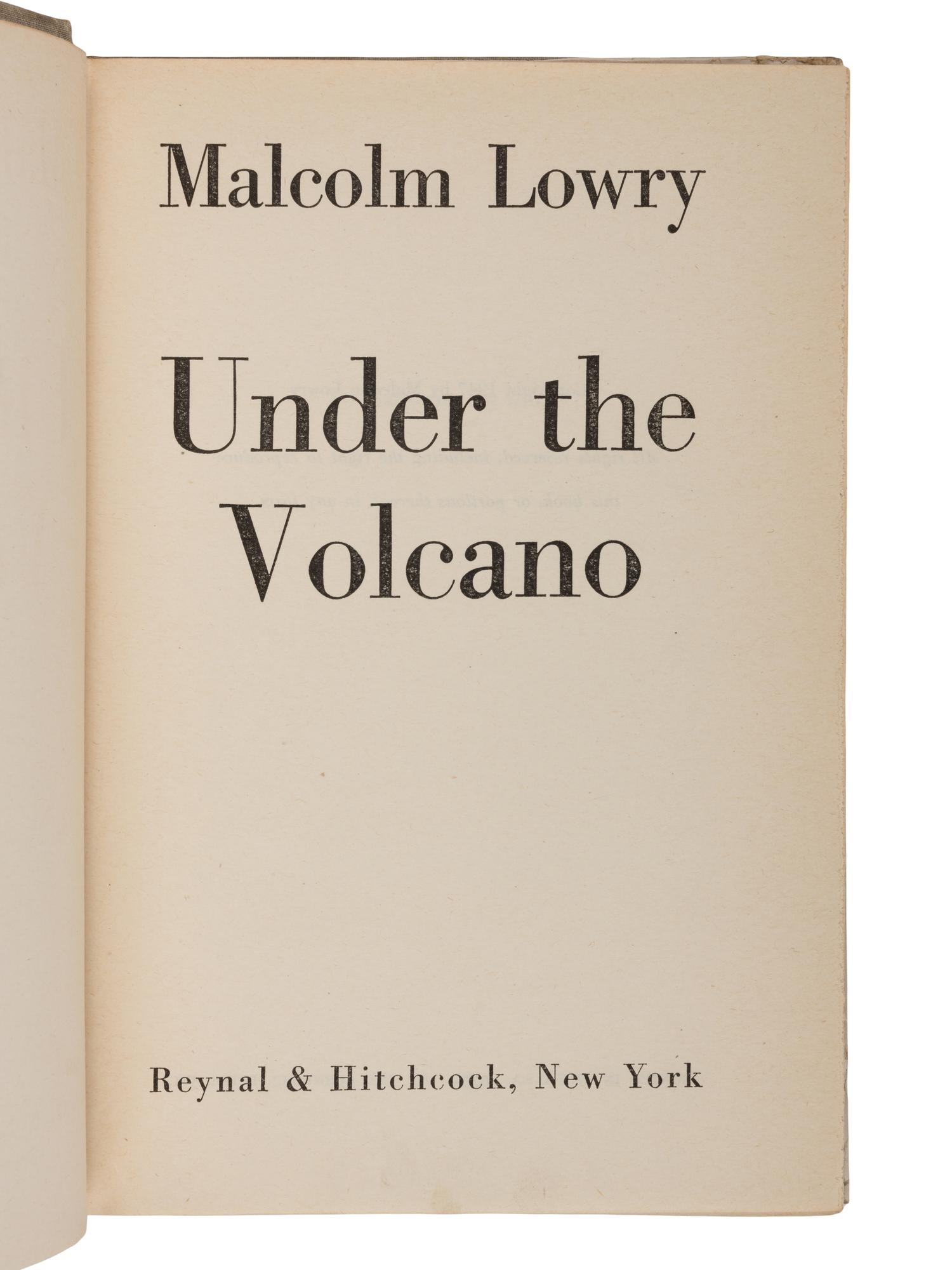 LOWRY, Malcolm (1909-1957). Under the Volcano . New York: Reynal and Hitchcock, 1947.