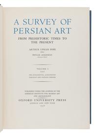 [MIDDLE EASTERN ART]. POPE, Arthur U. (1881-1969) and ACKERMANN, Phyllis (1893-1977), editors. A Survey of Persian Art from Prehistoric Times to the Present. London and New York: Oxford University Press, 1938-1939.