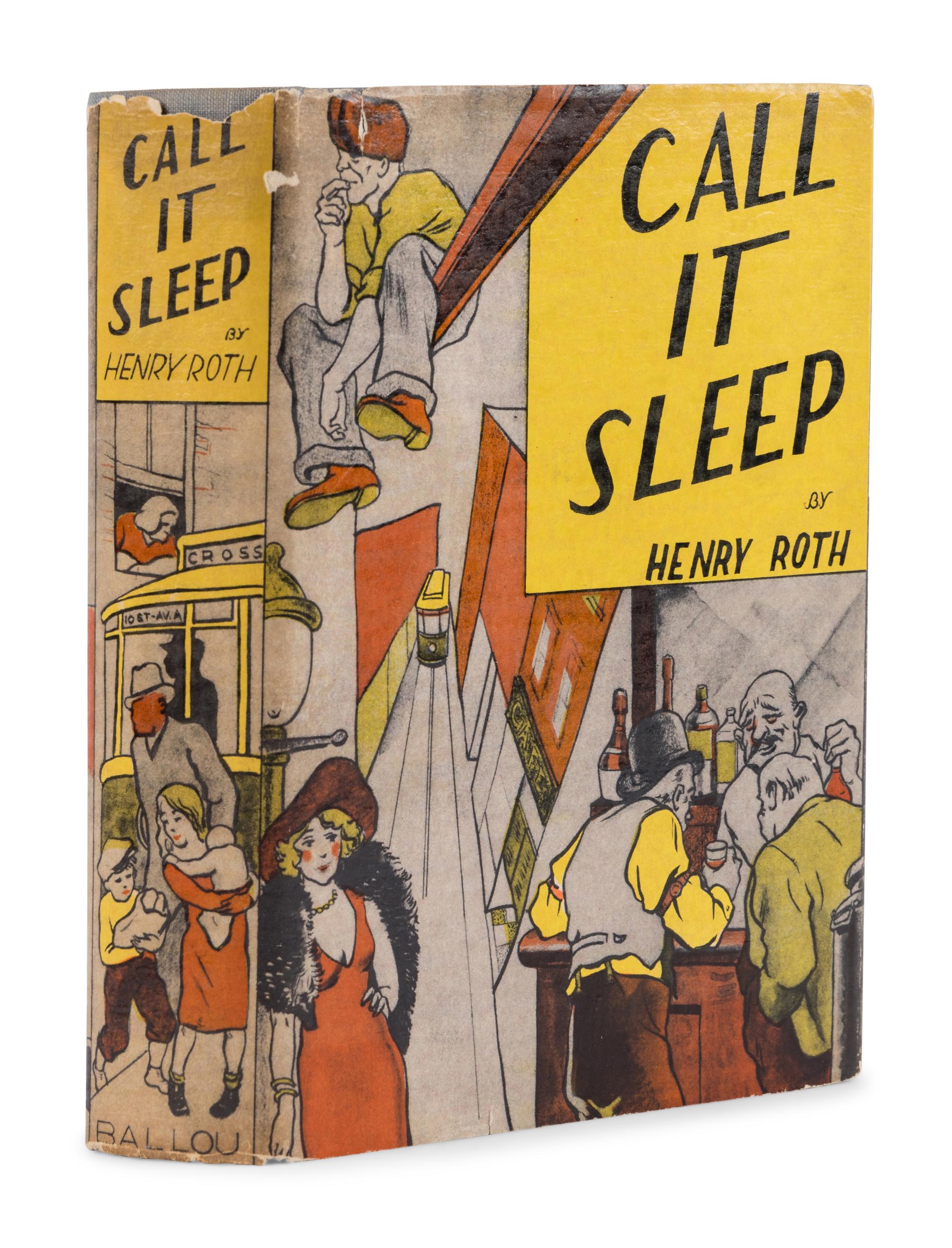 ROTH, Henry (1906-1995). Call It Sleep . New York: Robert O. Ballou, 1934.