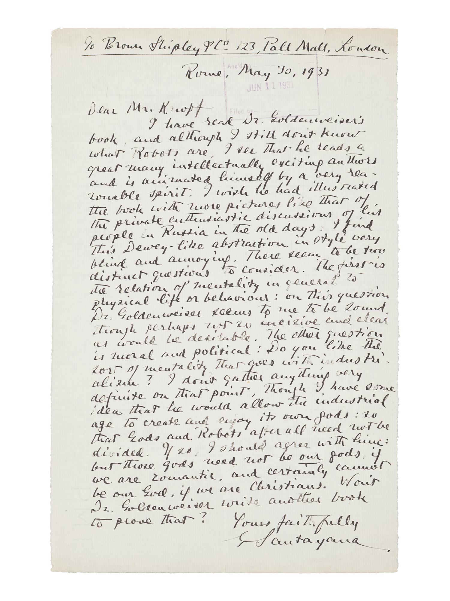 SANTAYANA, George (1863-1952). Autograph letter signed (“Santayana”), to [Alfred A.?] Knopf. Rome, 30 May 1931. 1 page, 8vo, with received stamp dated 11 June 1931, small tears along top edge.