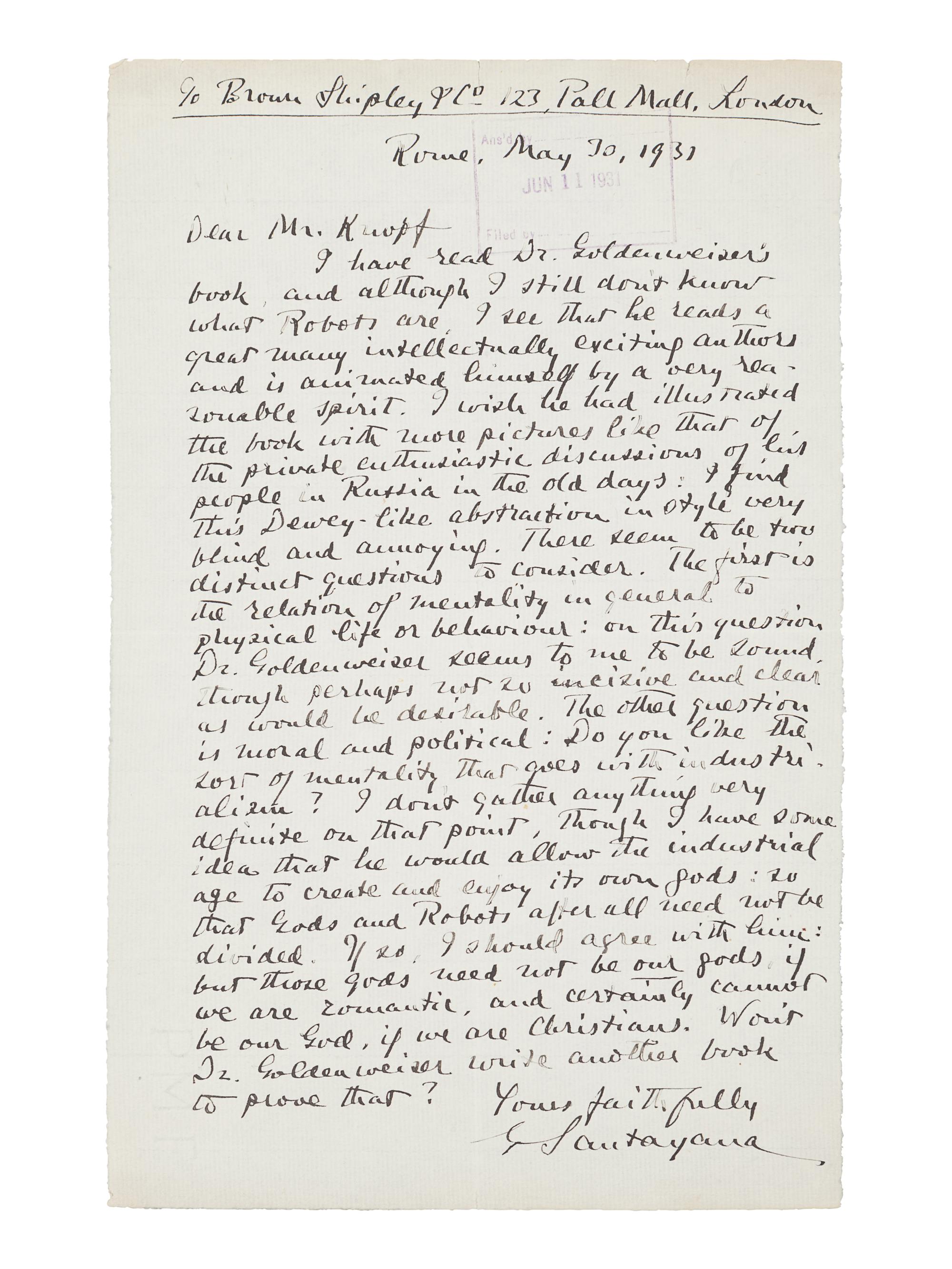 SANTAYANA, George (1863-1952). Autograph letter signed (“Santayana”), to [Alfred A.?] Knopf. Rome, 30 May 1931. 1 page, 8vo, with received stamp dated 11 June 1931, small tears along top edge.
