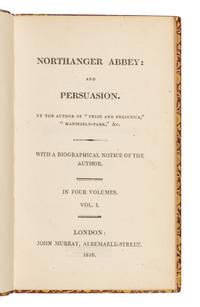 AUSTEN, Jane (1775-1817). Northanger Abbey: and Persuasion. By the Author of "Pride and Prejudice", "Mansfield-Park" &c. With a Biographical Notice of the Author. London: John Murray, 1818.
