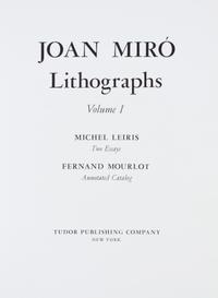 (MIRO, JOAN) Lithographs I-VI. NY and Paris, 1972-92. 6 vols. With Miro Engravings. NY, 1928-75.